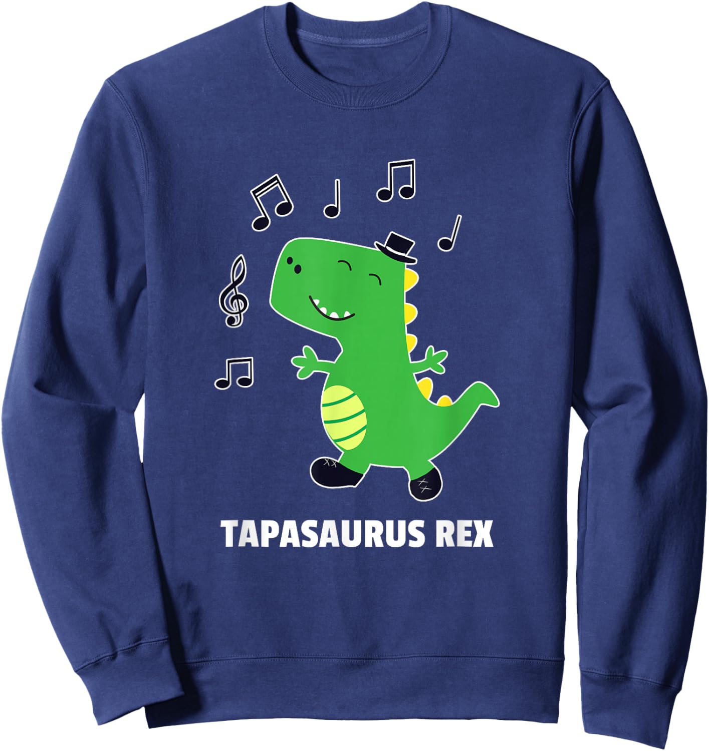Tap Dance -Tapasaurus Rex-Dinosaur Recital Gift Sweatshirt - Sweatshirt | Navy