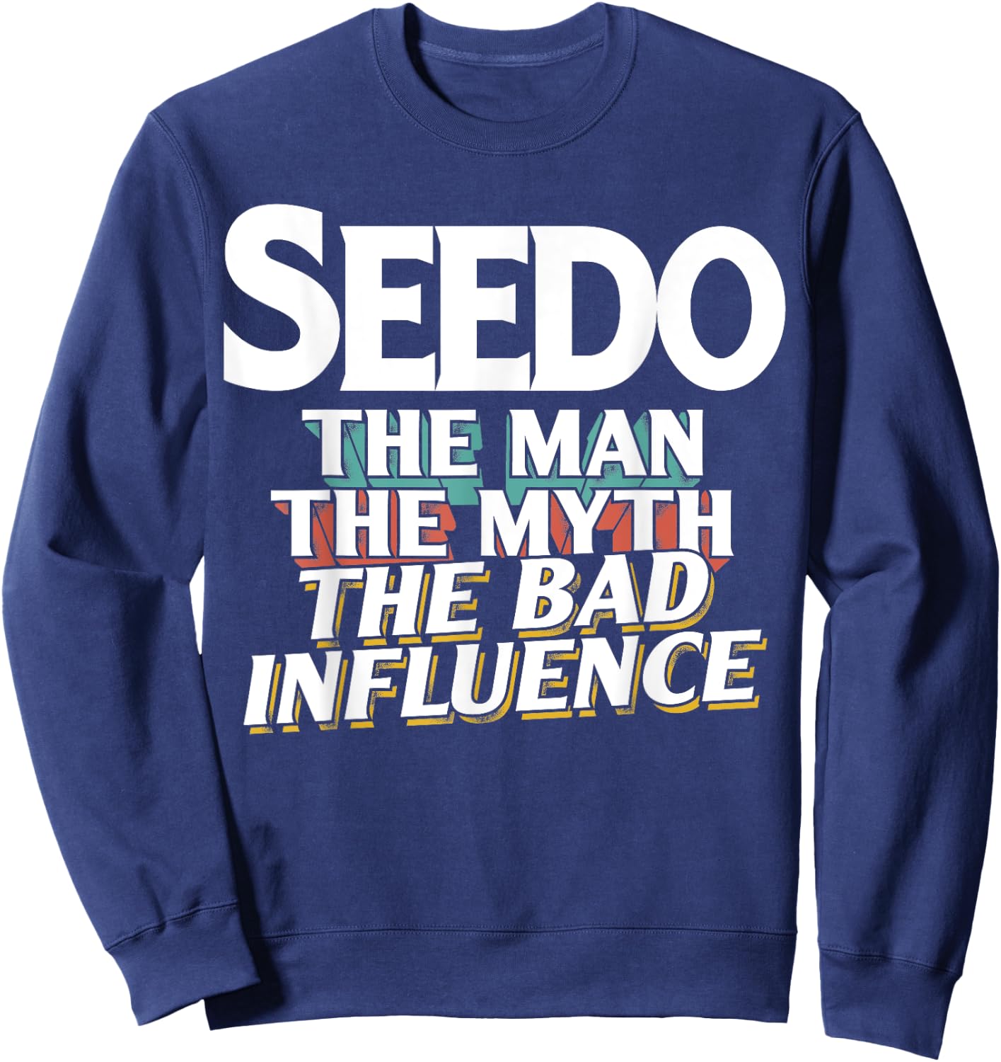 Seedo Gift the Man Myth Bad Influence Grandpa Sweatshirt - Sweatshirt | Navy