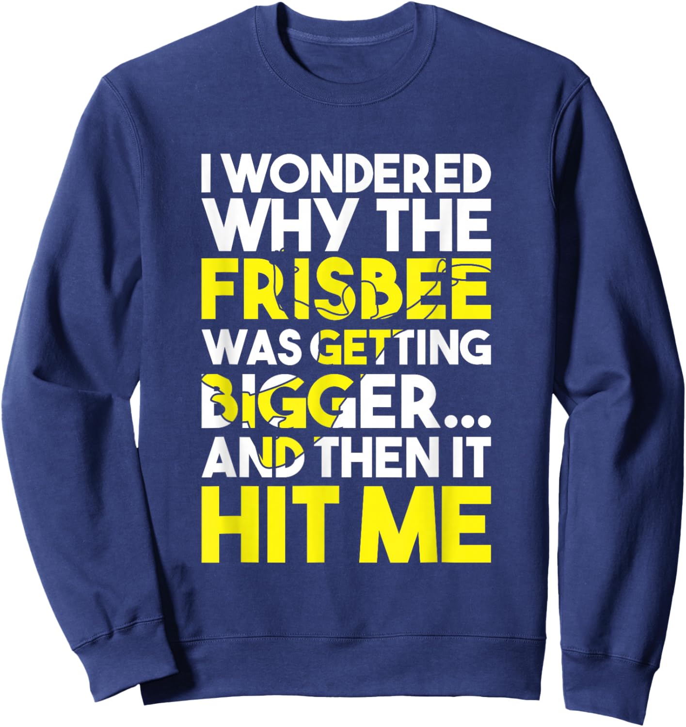 Flying Disc Throwing Frisbee Player Funny Ultimate Frisbee Sweatshirt - Sweatshirt | Navy
