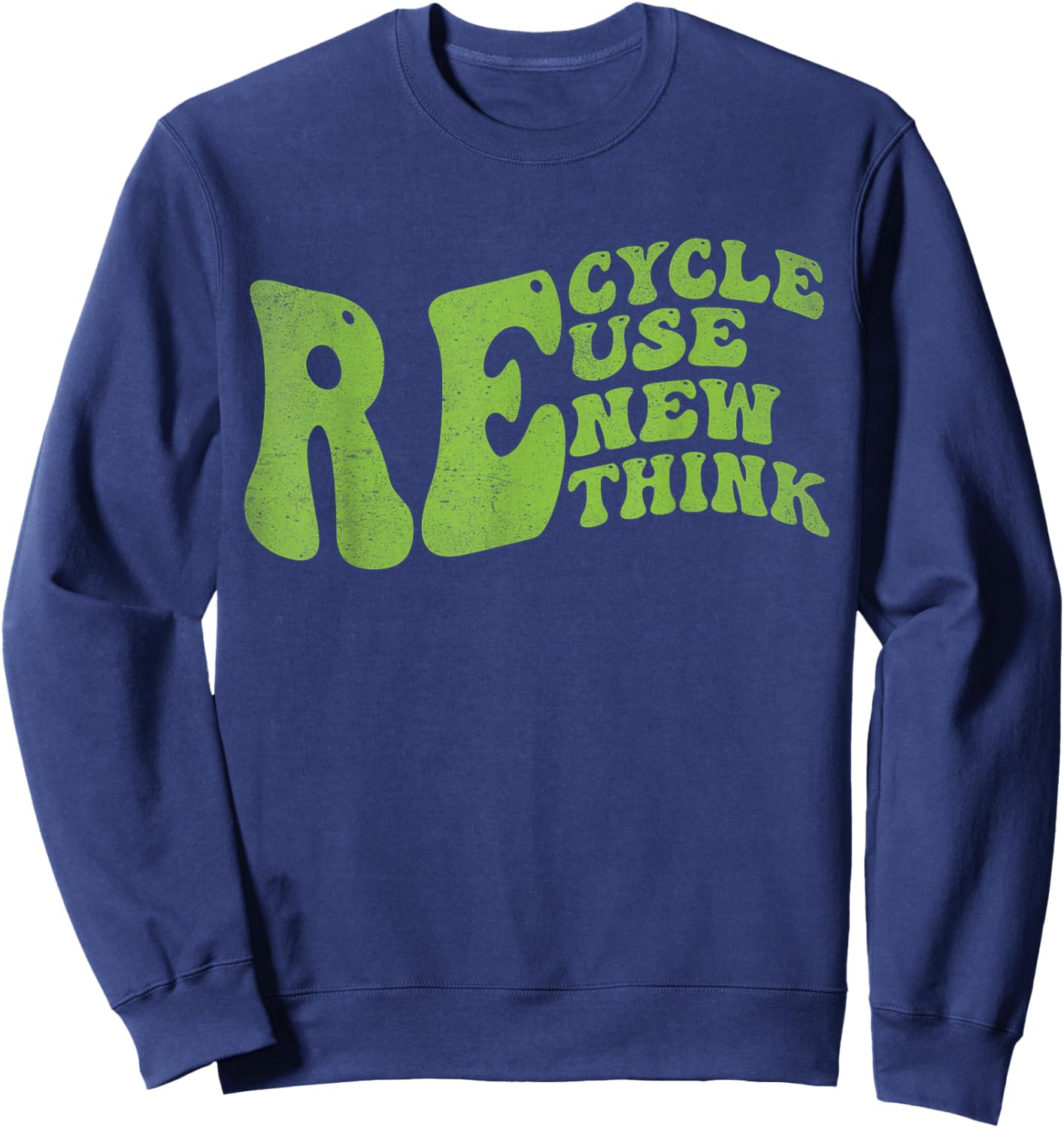 Recycle Reuse Renew Rethink Retro Groovy Earth Day Sweatshirt - Sweatshirt | Navy