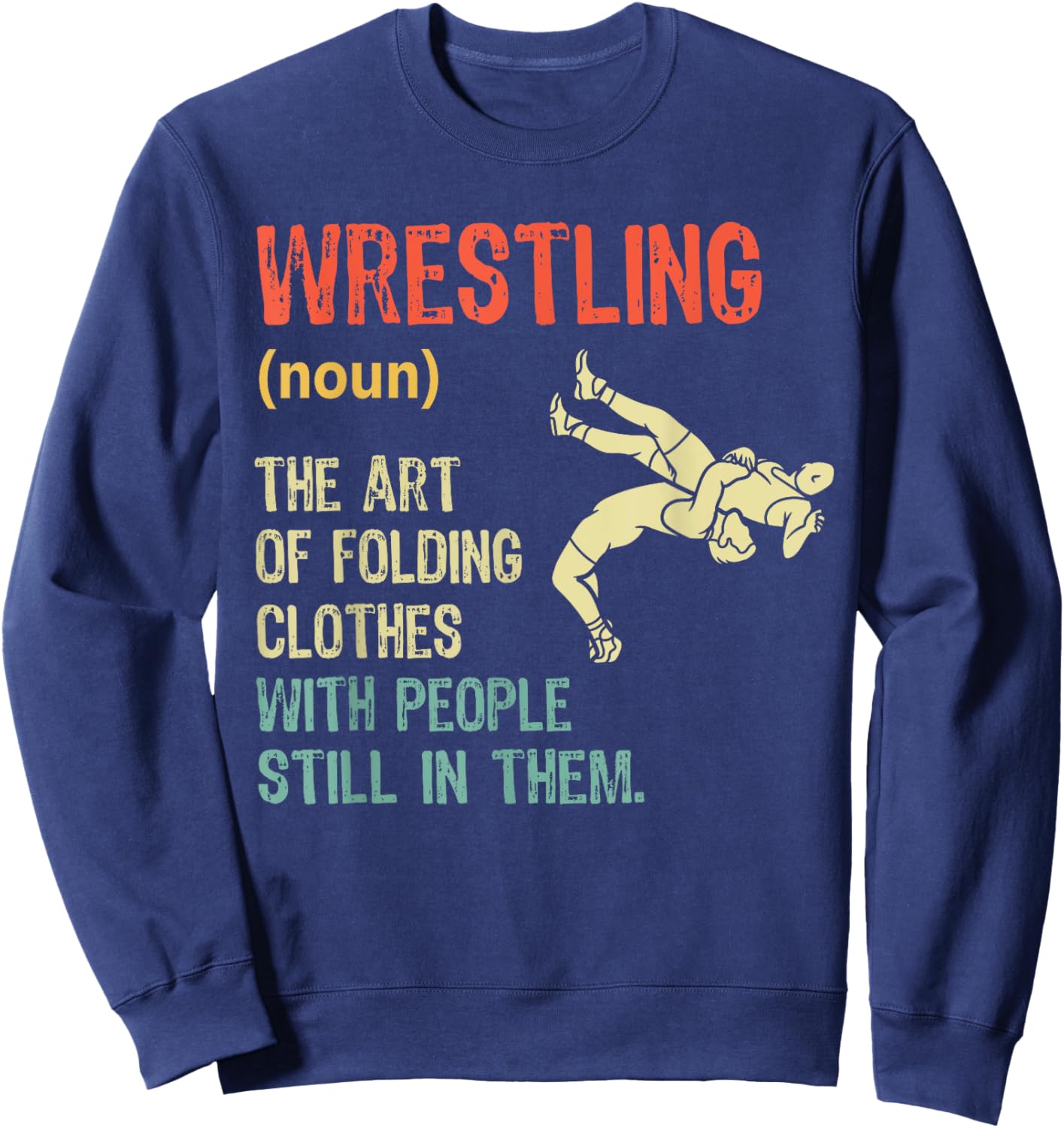 Funny Wrestling Definition Wrestler Folding Clothes Vintage Sweatshirt - Sweatshirt | Navy