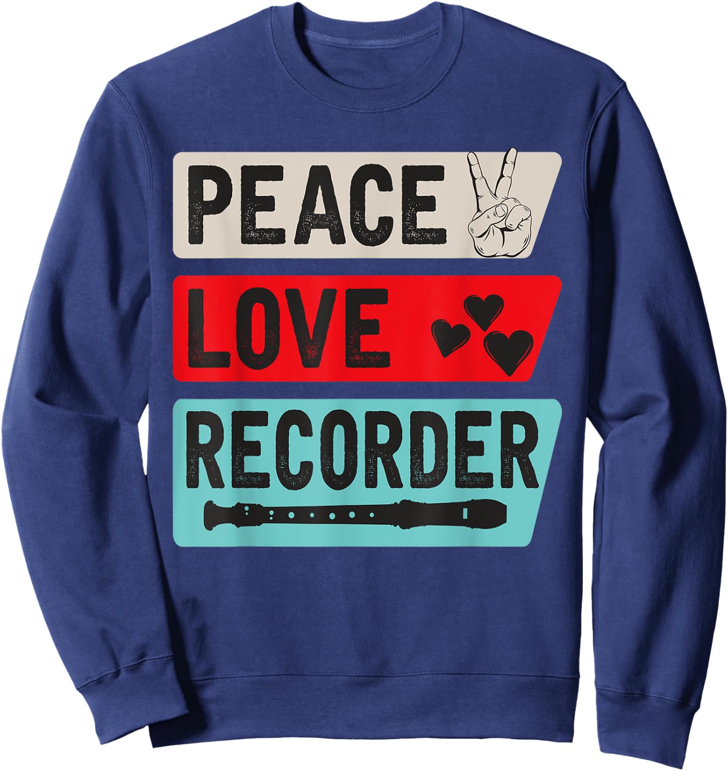 Peace Love Recorder Musical Instrument Recorder Flute Sweatshirt - Sweatshirt | Navy