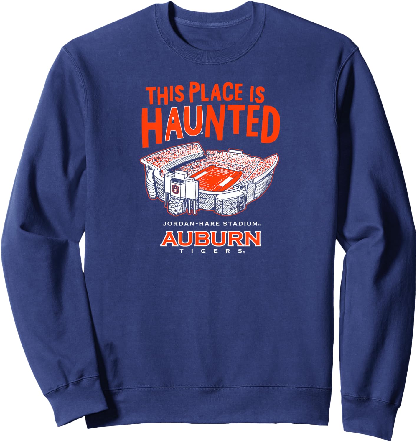 This Place is Haunted - Jordan-Hare Stadium - Auburn Tigers Sweatshirt - Sweatshirt | Navy