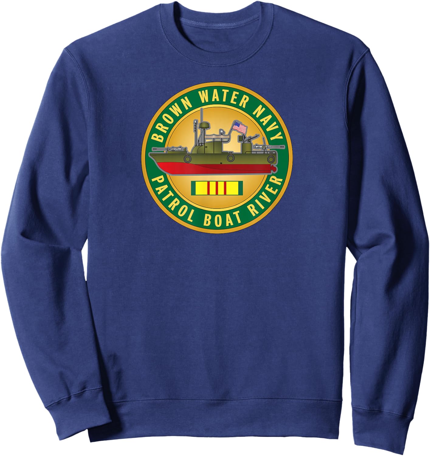 MEDALS OF AMERICA EST. 1976 Brown Water Navy Patrol Boat River Sweatshirt - Sweatshirt | Navy