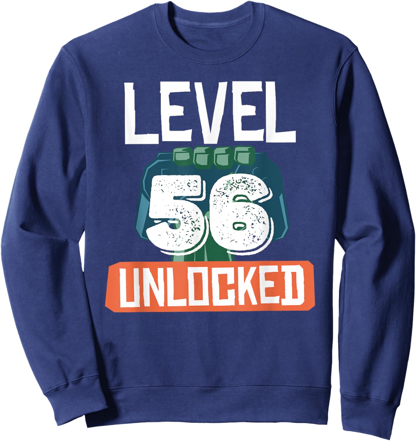 Level 56 Unlocked Funny Video Gamer 56th Birthday Sweatshirt - Sweatshirt | Navy