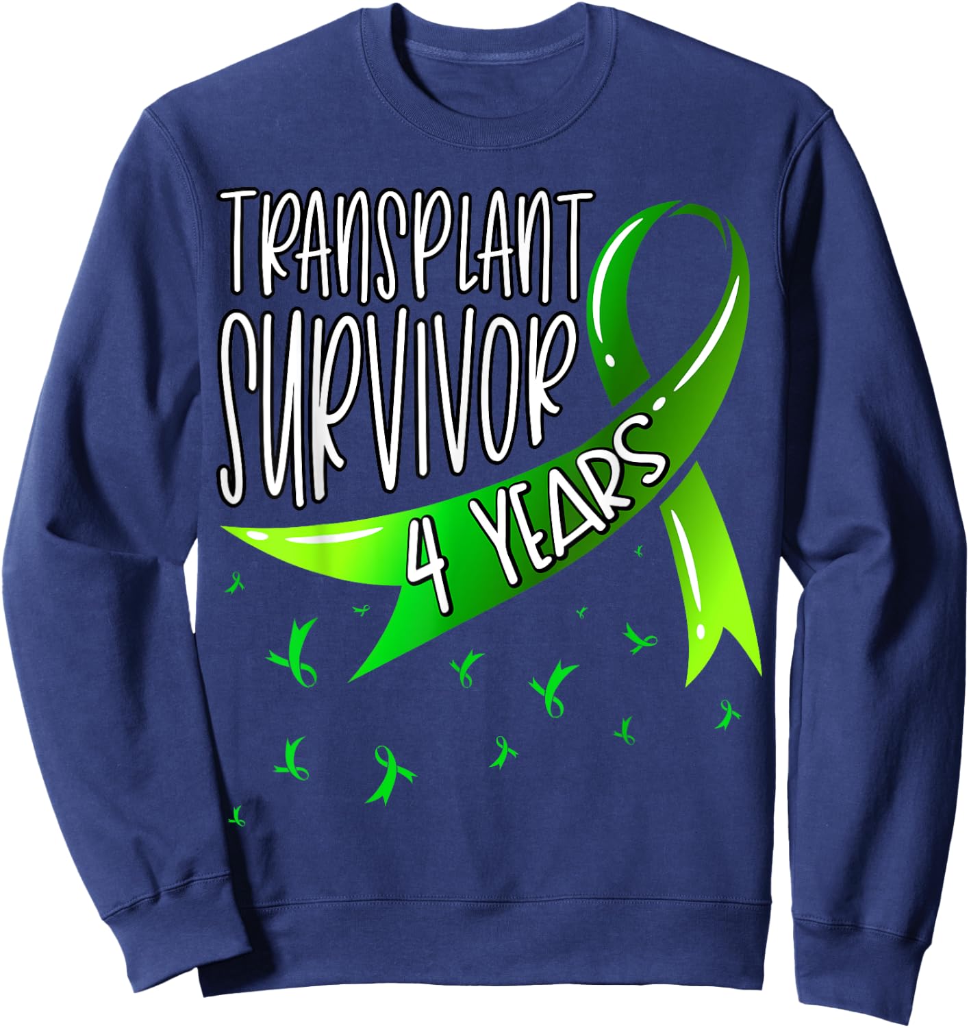 4 Year Organ Transplant Survivor Sweatshirt - Sweatshirt | Navy