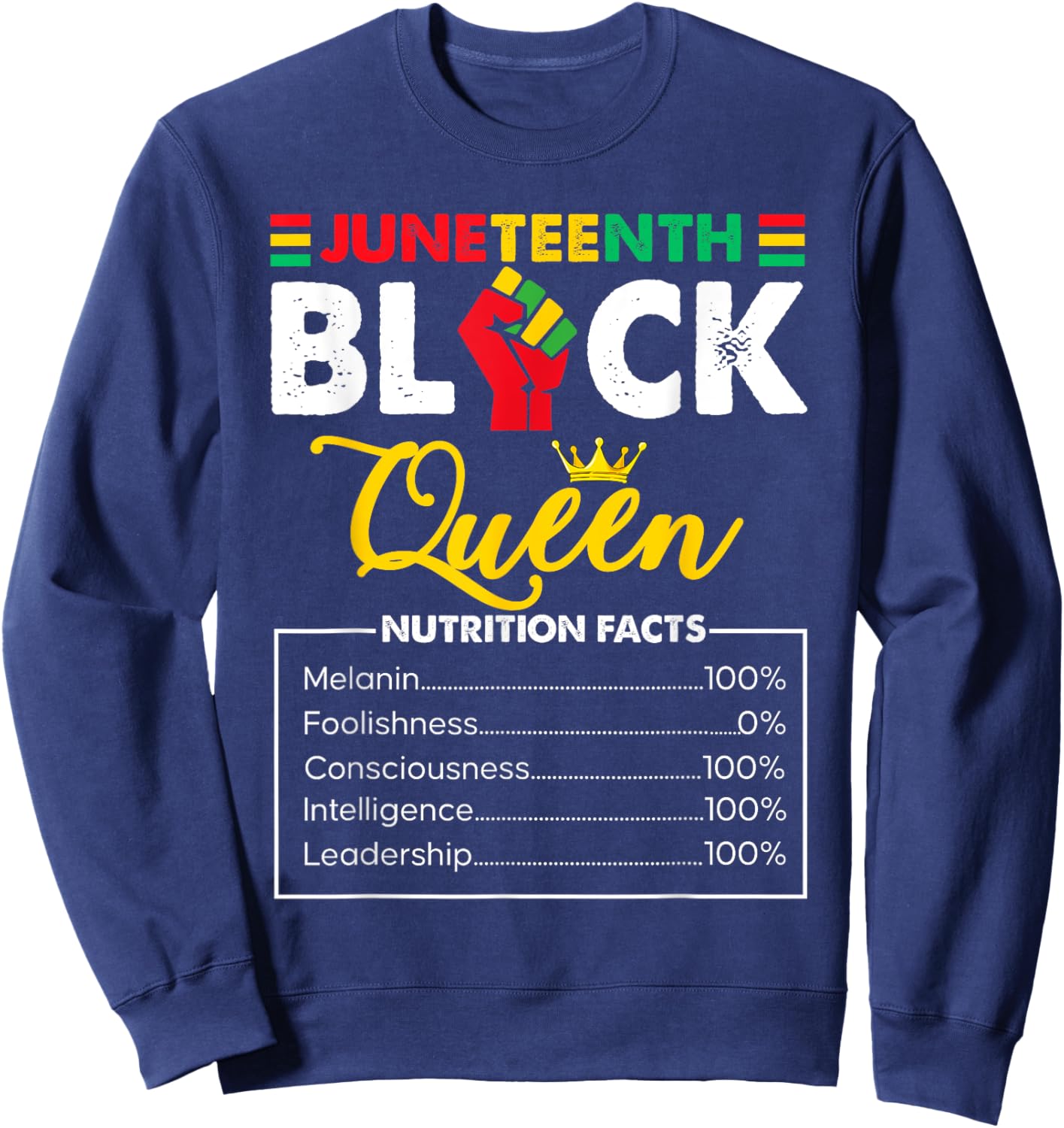 Juneteenth Black African Queen Nutritional Facts Sweatshirt - Sweatshirt | Navy