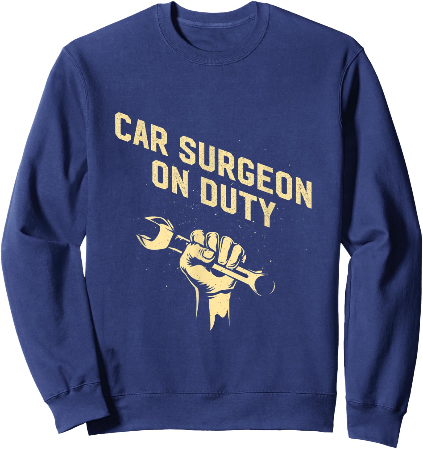 Car Surgeon on Duty Mechanic Car Lover Car Repair Sweatshirt - Sweatshirt | Navy