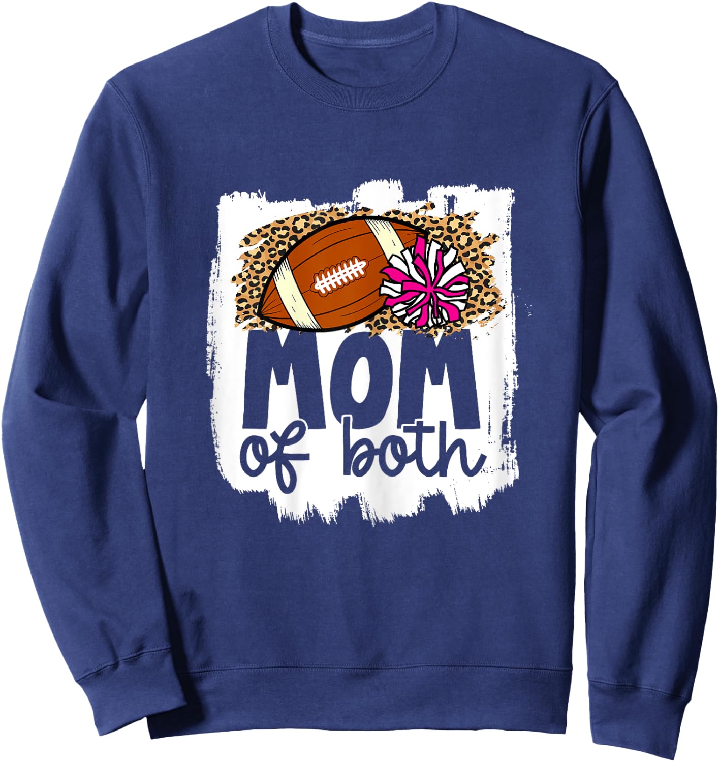 Cheer Football Mom of Both Football and Cheer Mother Sweatshirt - Sweatshirt | Navy