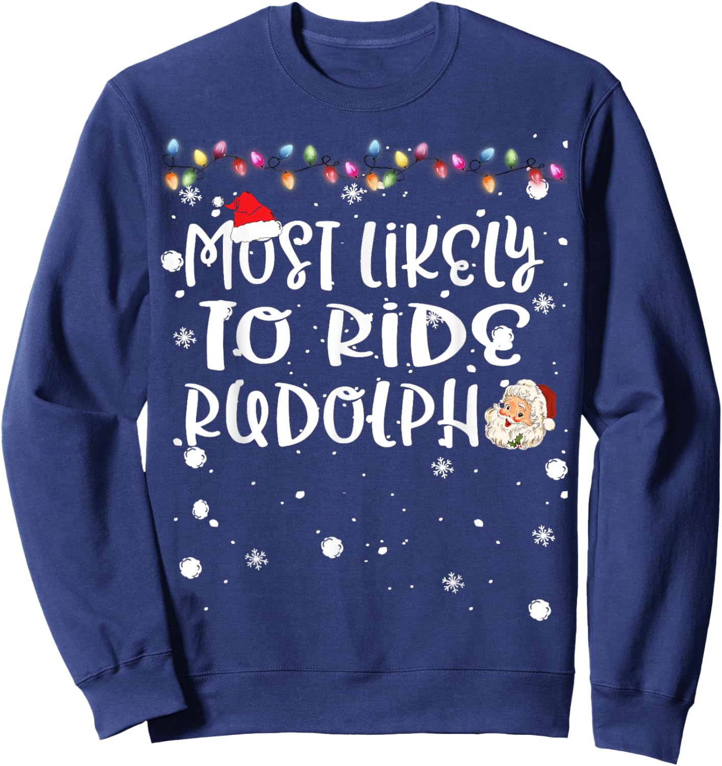 Most Likely To Ride Rudolph Reindeer Christmas Family Match Sweatshirt - Sweatshirt | Navy