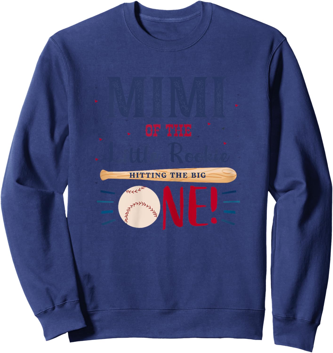 Mimi Mom First Birthday Little Rookie Baseball The Big One Sweatshirt - Sweatshirt | Navy