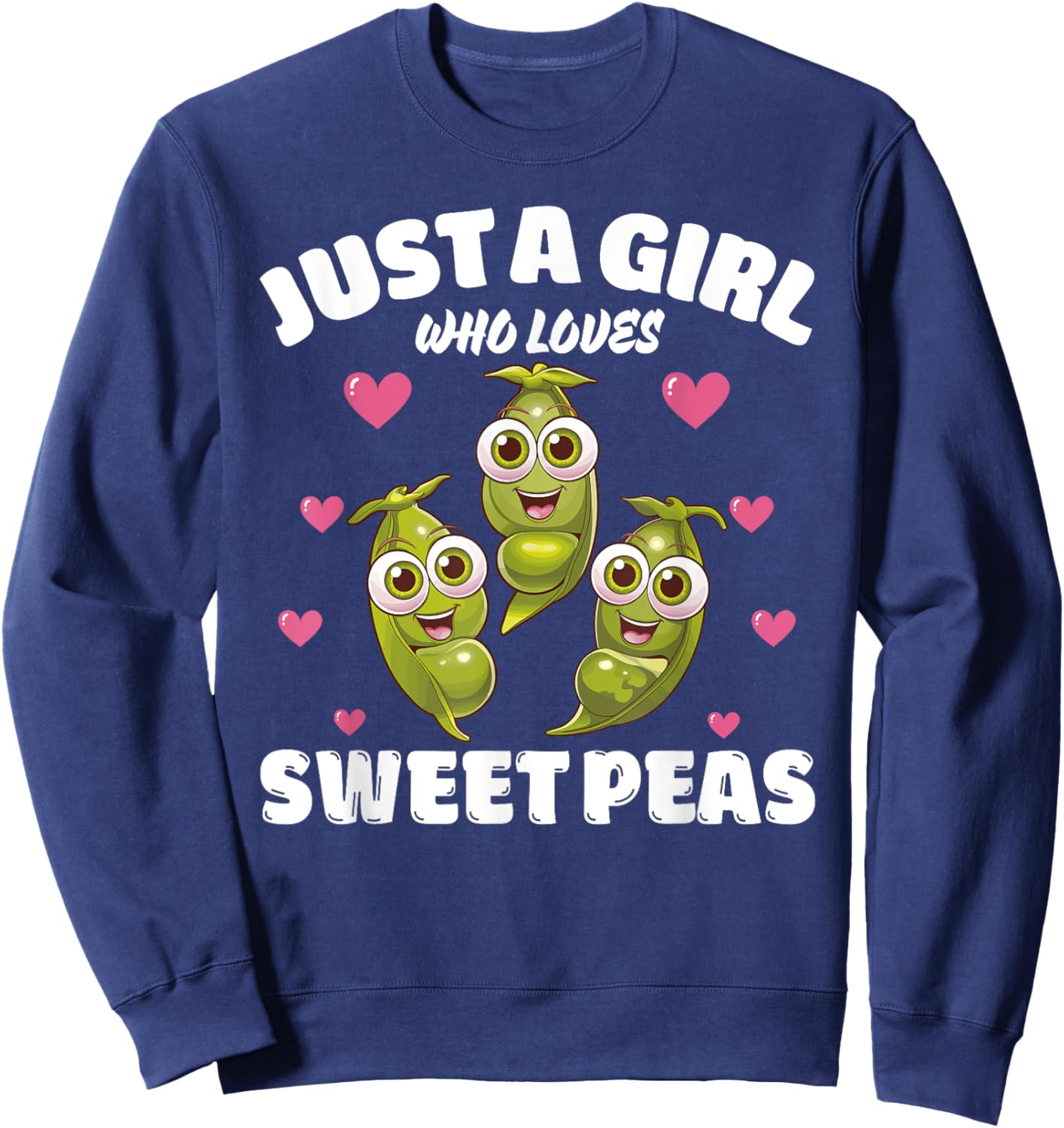 Just A Girl Who Loves Sweet Peas, Sweet Pea Flowers Lover Sweatshirt - Sweatshirt | Navy
