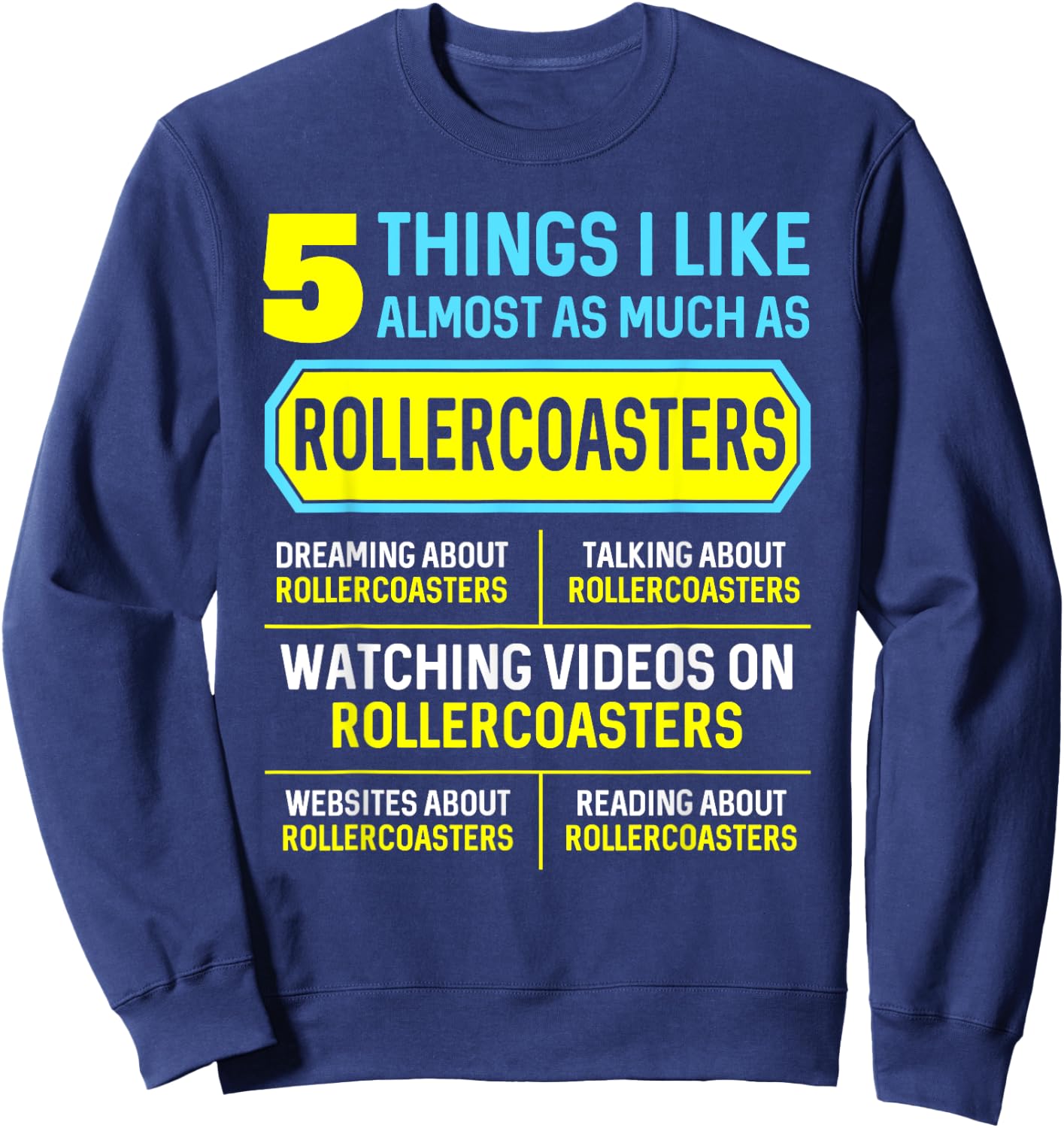 Funny Hobby Roller Coaster Gifts 5 Things Women Sweatshirt - Sweatshirt | Navy
