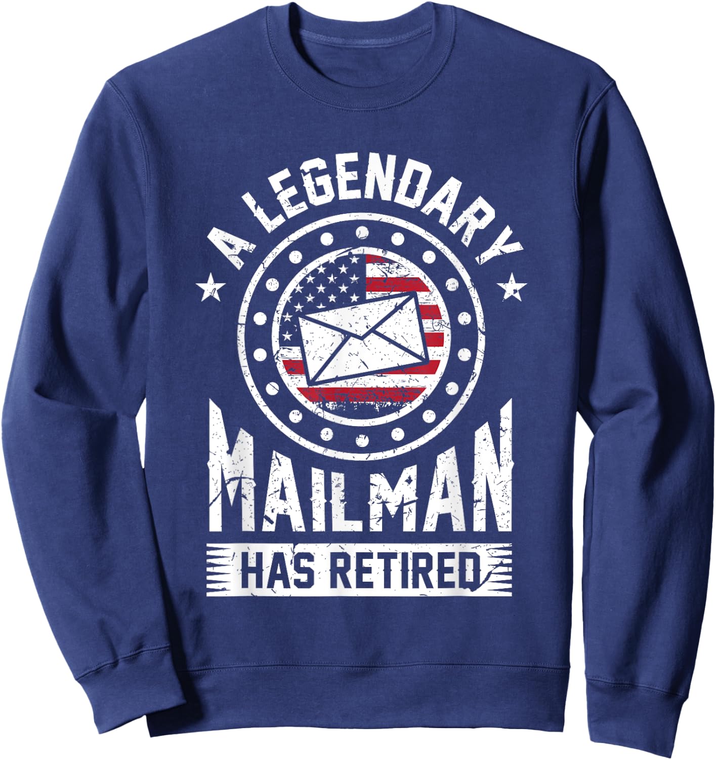 Retired Postal Worker Mailman Postman Post Office Gift Sweatshirt - Sweatshirt | Navy