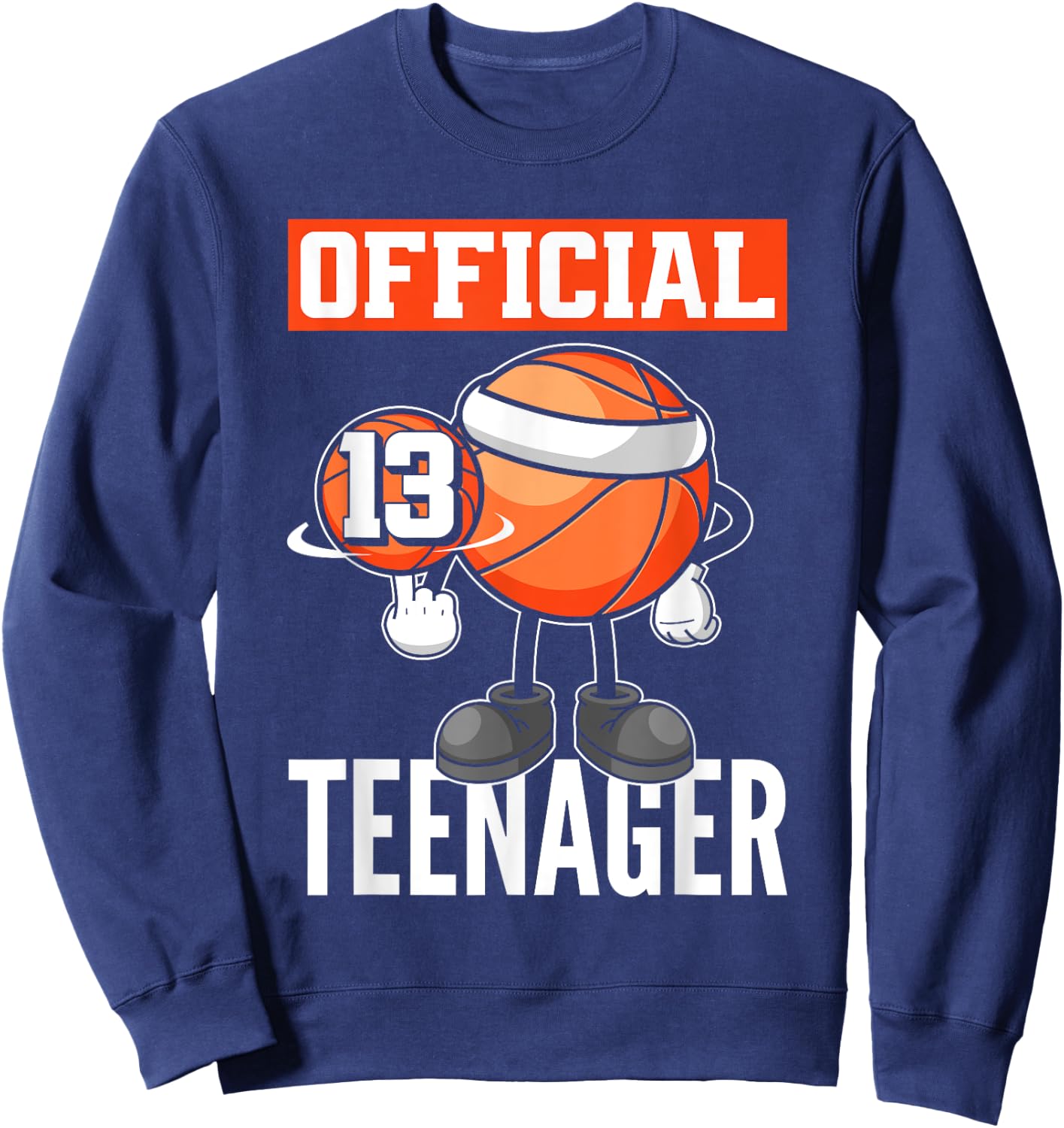 13th Birthday Basketball Player Official 13 Teenager Sweatshirt - Sweatshirt | Navy