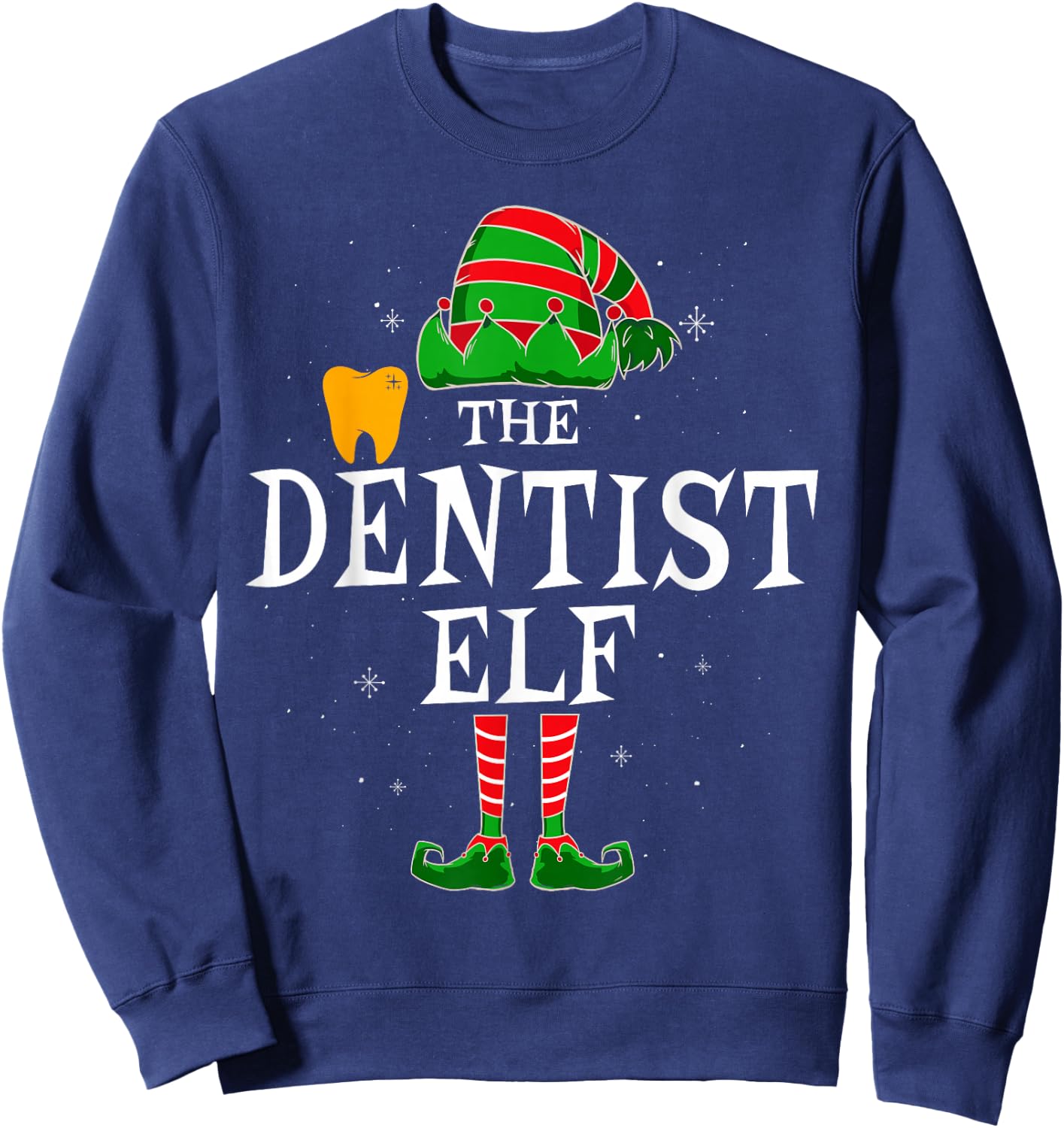 The Dentist Elf Group Matching Family Christmas Funny Tooth Sweatshirt - Sweatshirt | Navy