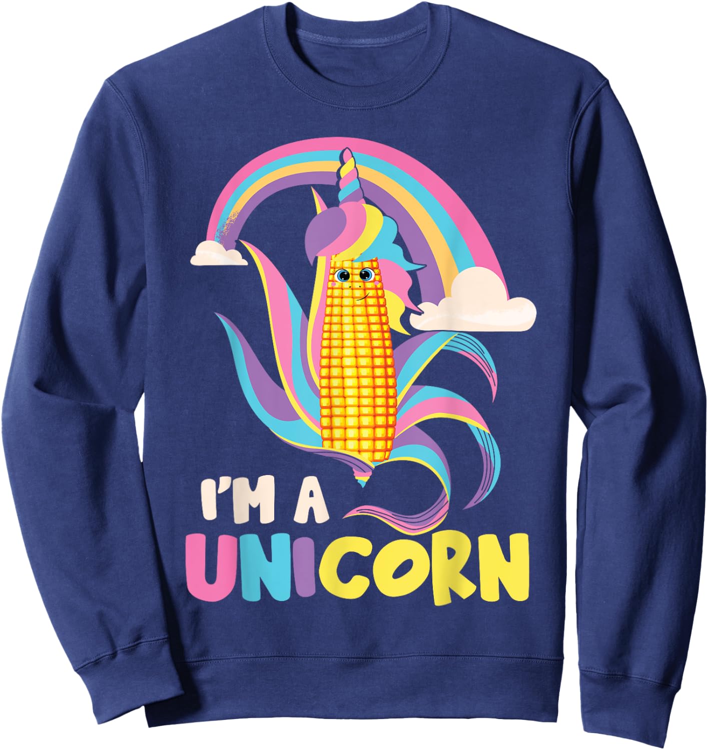 I'm A Unicorn | Funny Maize Corn Cob Kids Farming Corn Sweatshirt - Sweatshirt | Navy