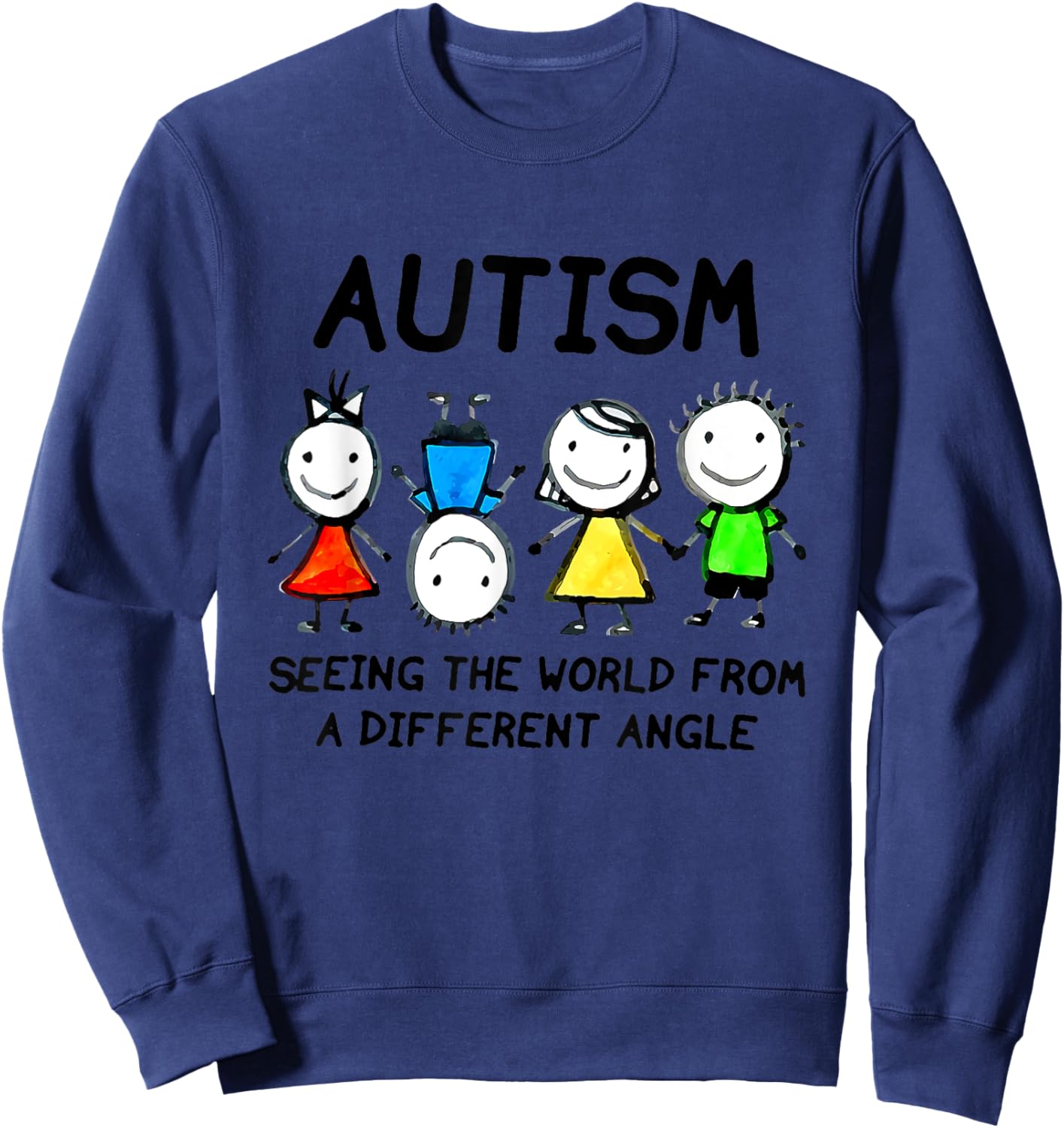 Autism Seeing The World From A Different Angle Autism Sweatshirt - Sweatshirt | Navy