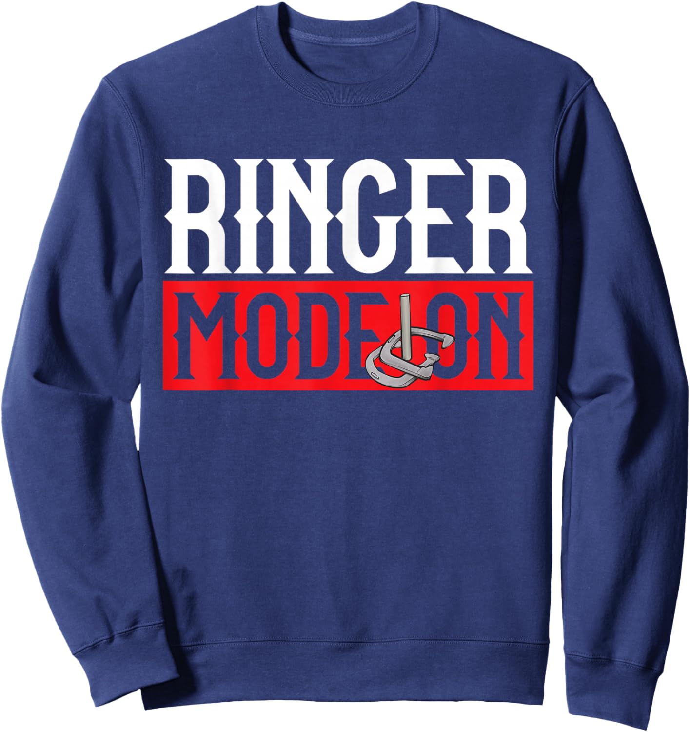 Horseshoes Game Ringer Mode On Horseshoe Pitching Sweatshirt - Sweatshirt | Navy