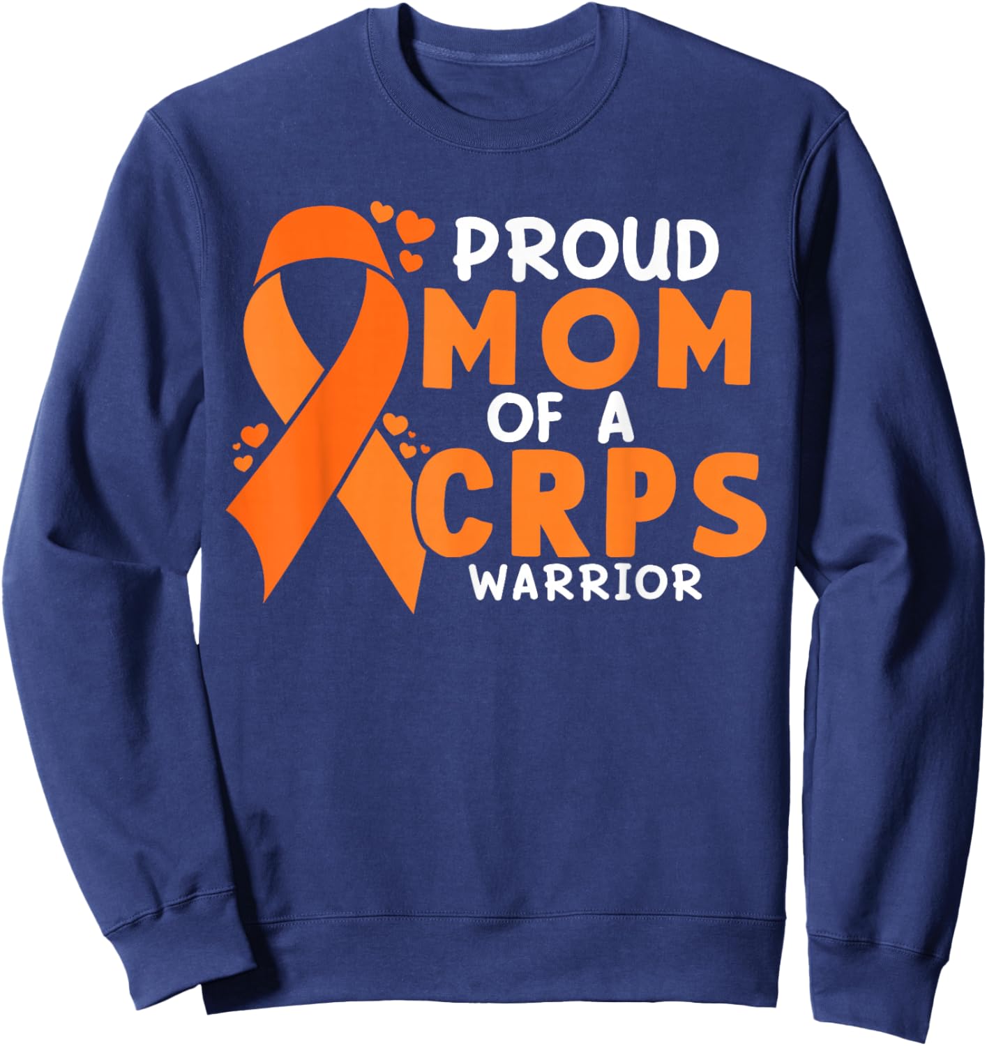 Proud Mother Mom Of A CRPS Warrior RSD Awareness Ribbon RND Sweatshirt - Sweatshirt | Navy