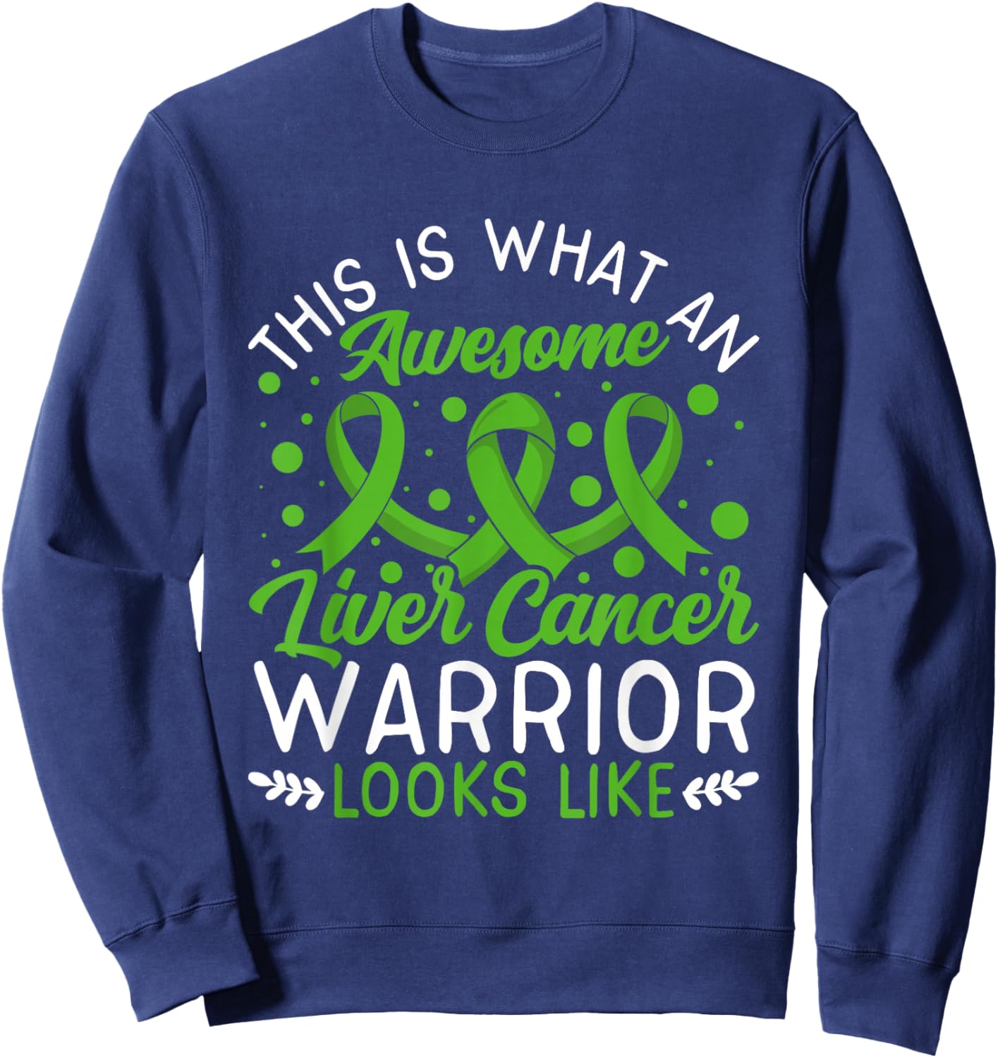 Awesome Liver Cancer Warrior Liver Cancer Awareness Sweatshirt - Sweatshirt | Navy