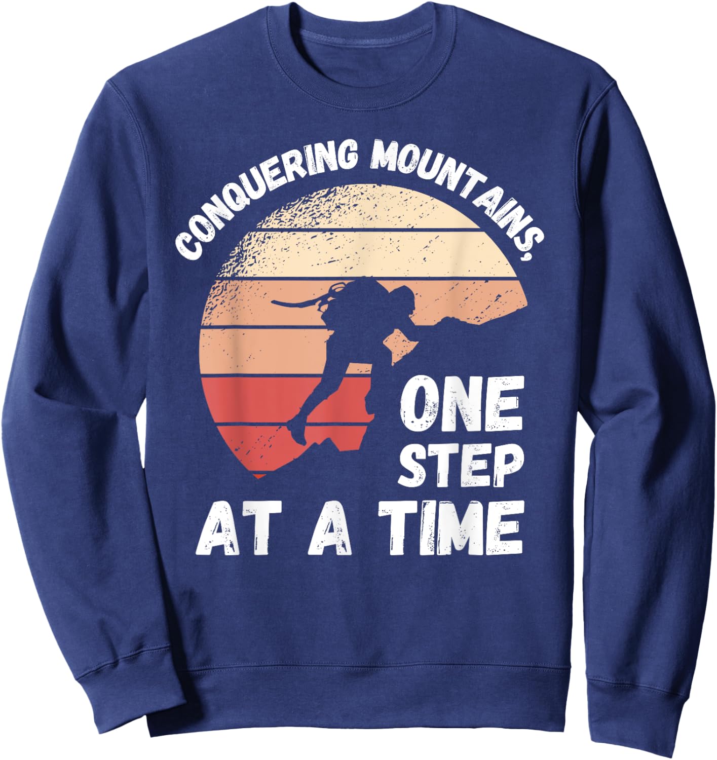 Rock Climbing Retro Conquering mountains, one step at a time Sweatshirt - Sweatshirt | Navy