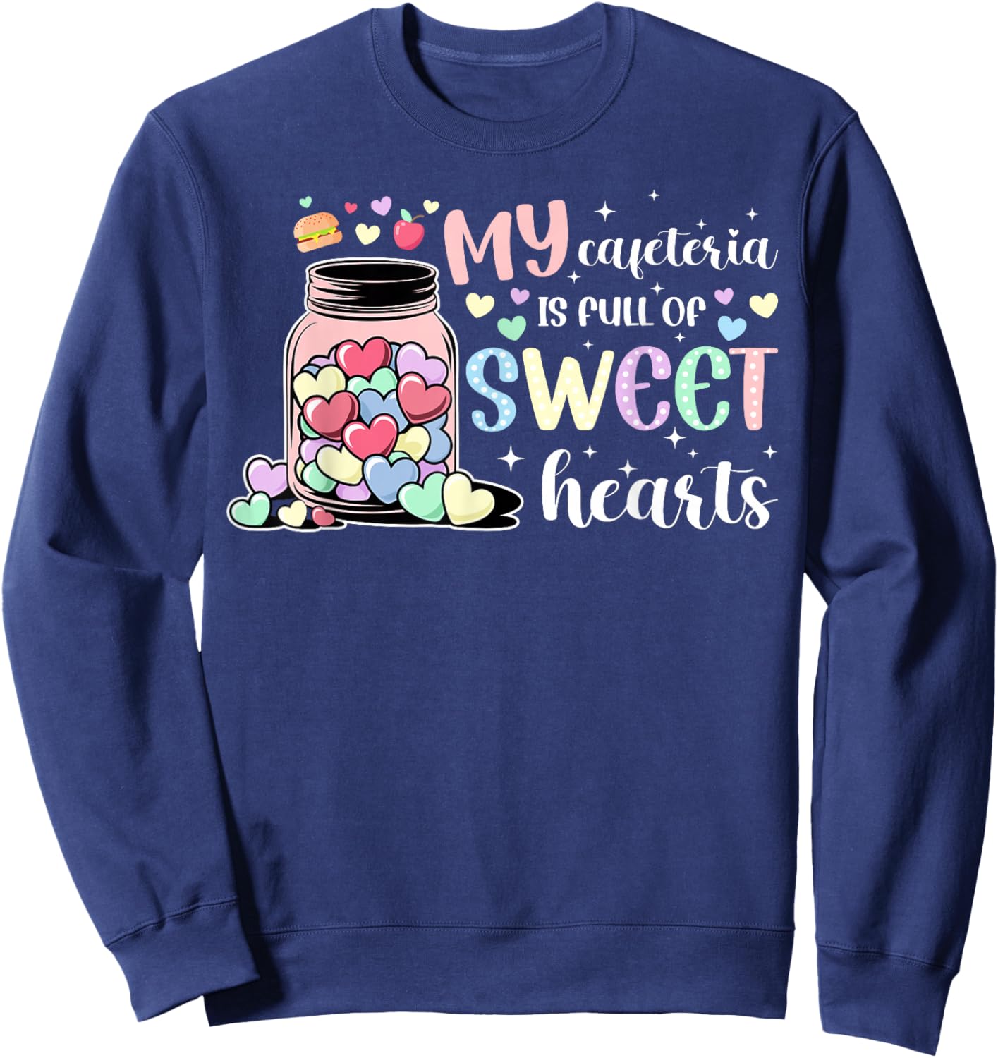 Lunch Lady Valentine Lunch Ladies Valentines Day Sweatshirt - Sweatshirt | Navy