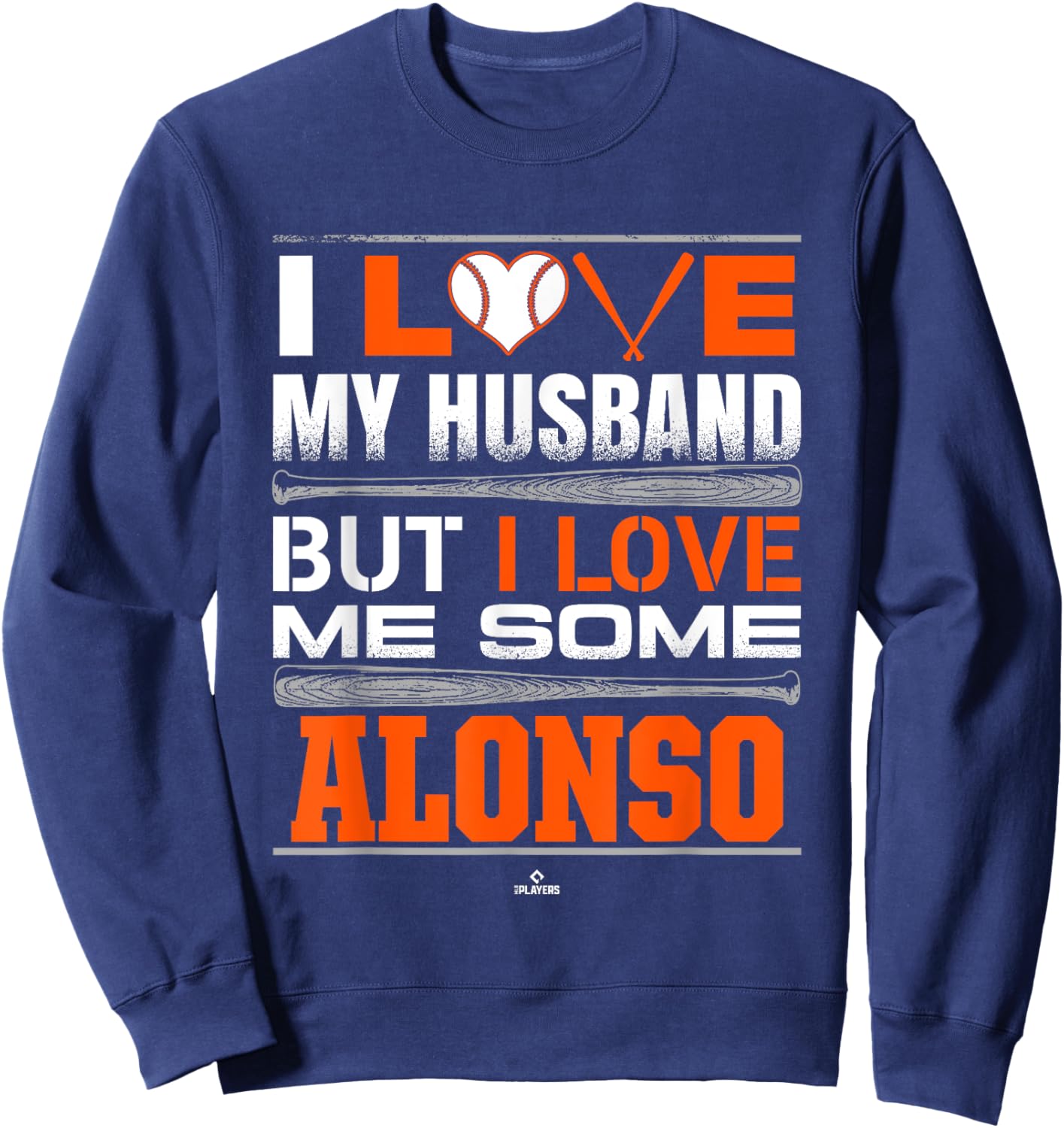 I Love My Husband Pete Alonso New York Baseball MLBPA Sweatshirt - Sweatshirt | Navy