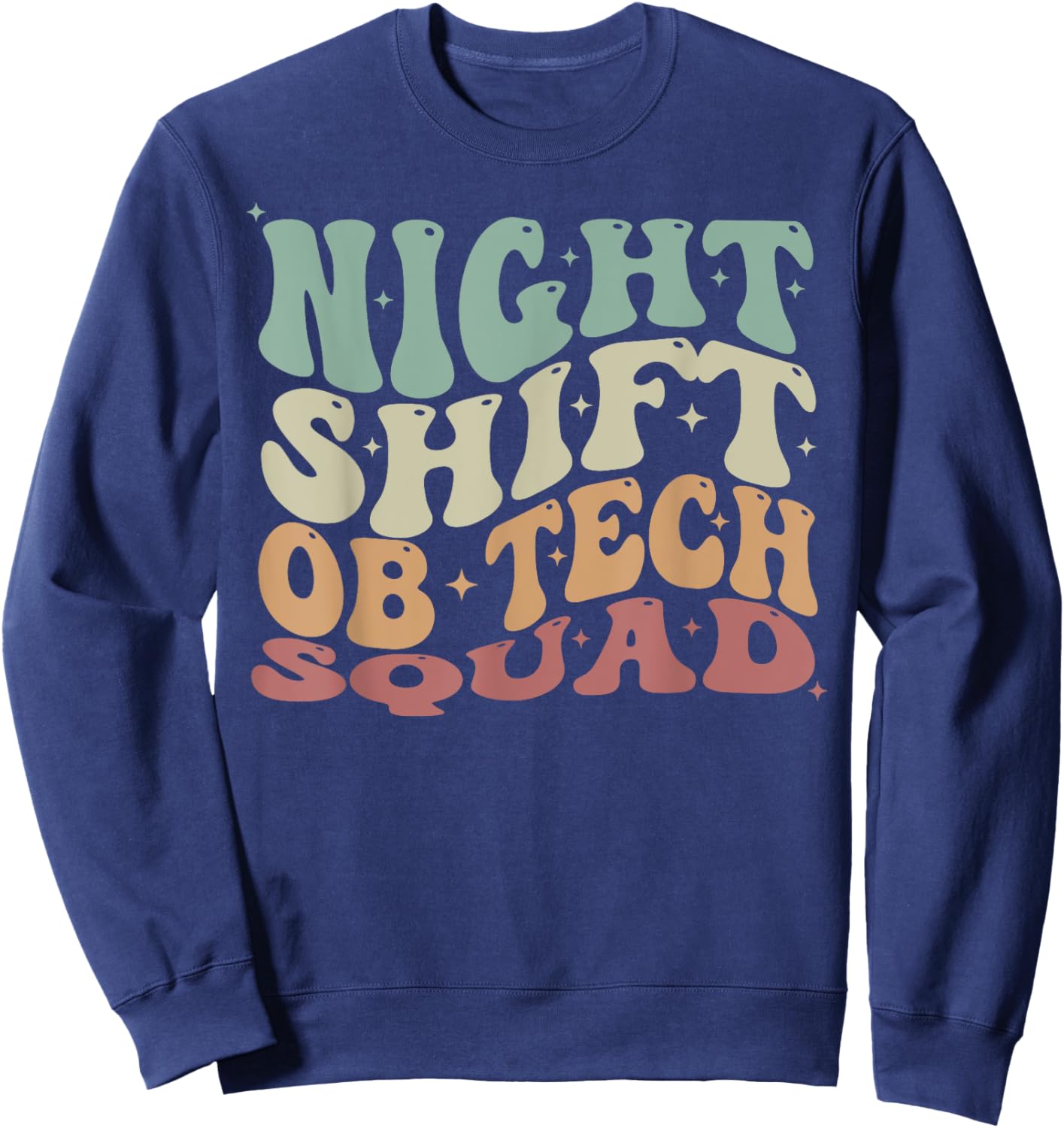 Groovy Night Shift OB Tech Squad Obstetrics Technician Sweatshirt - Sweatshirt | Navy