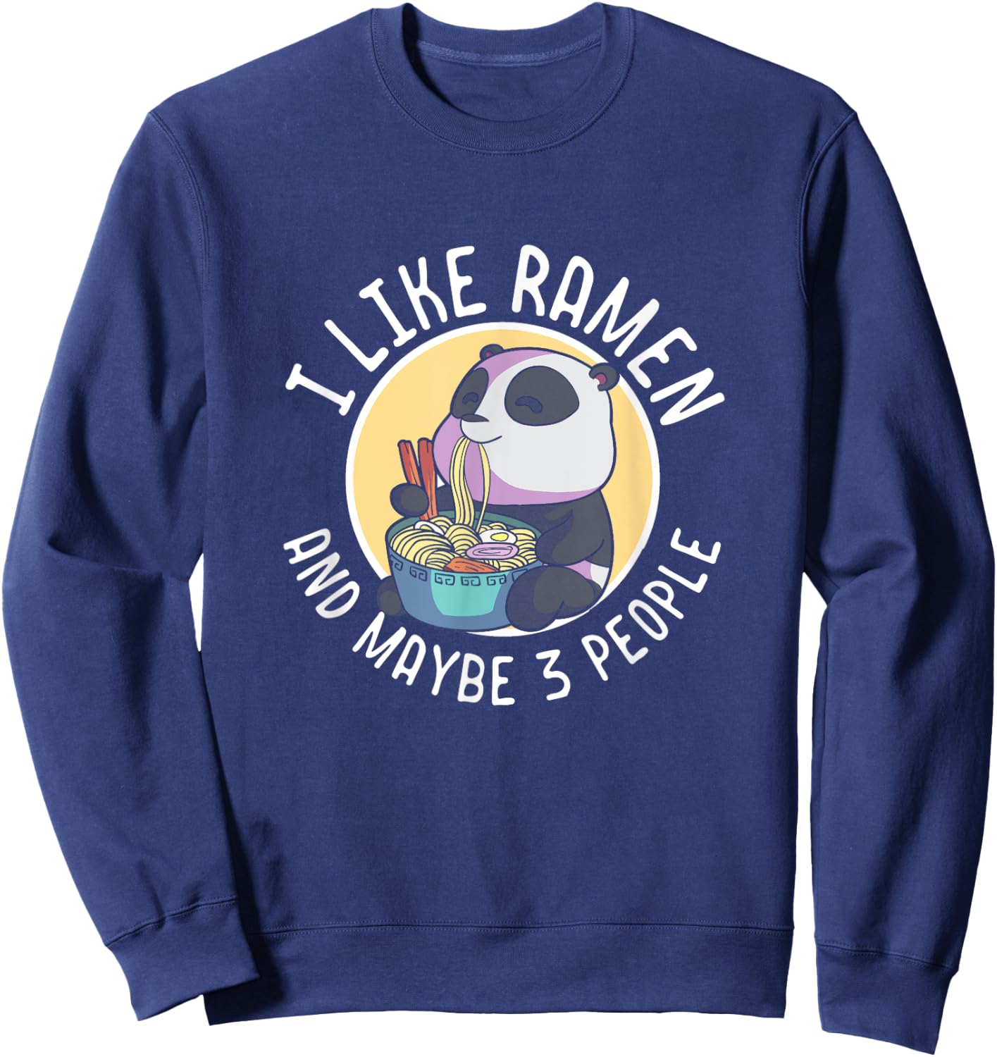 I Like Ramen Lover Gift Japanese Noodles Anime Lover Girls Sweatshirt - Sweatshirt | Navy