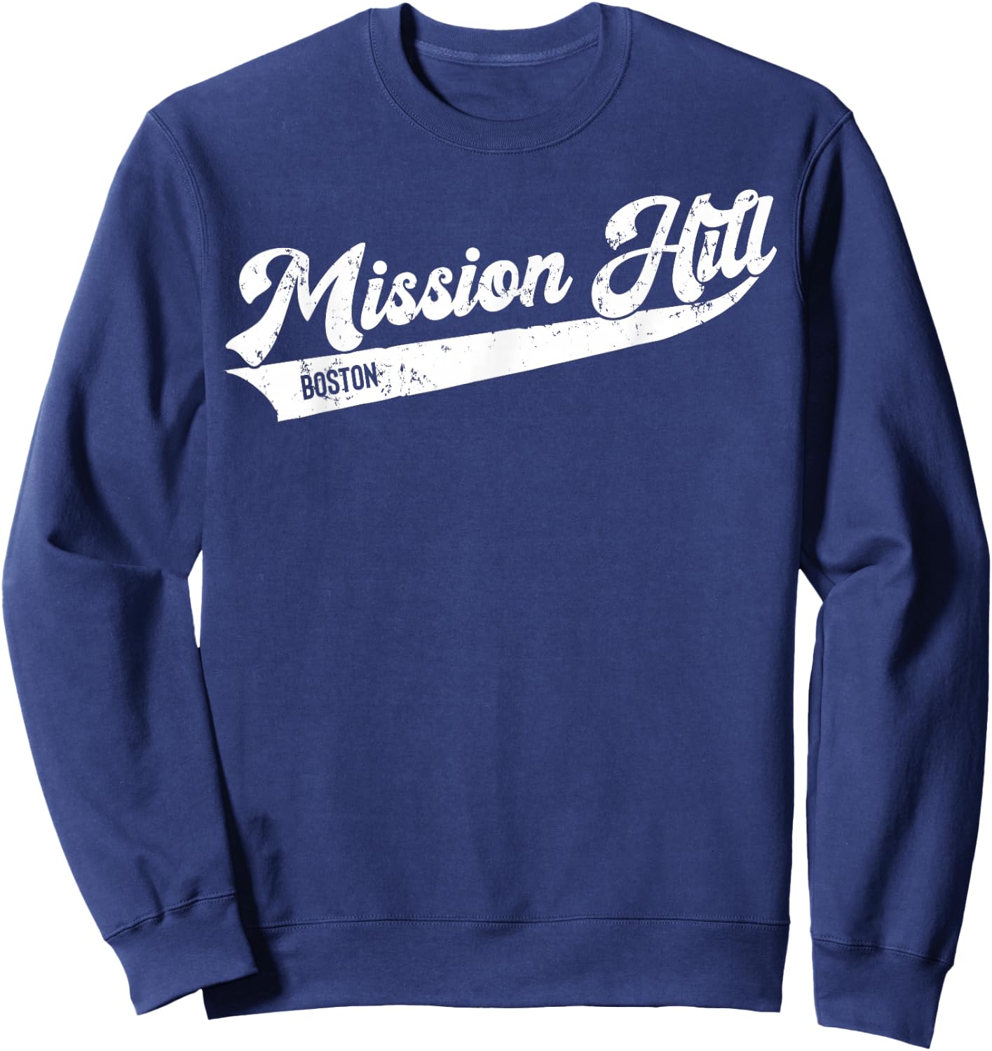 Mission Hill Boston Typographic Retro Distressed Design Sweatshirt - Sweatshirt | Navy