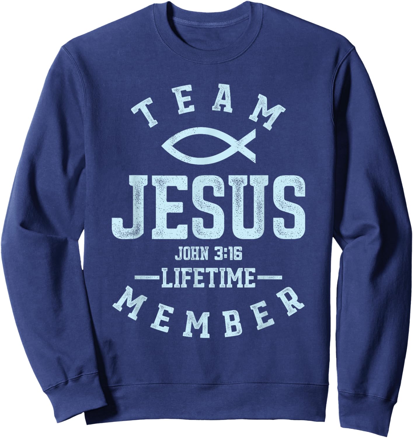 Christian Gift Shirt Team Jesus Religious God Sweatshirt - Sweatshirt | Navy