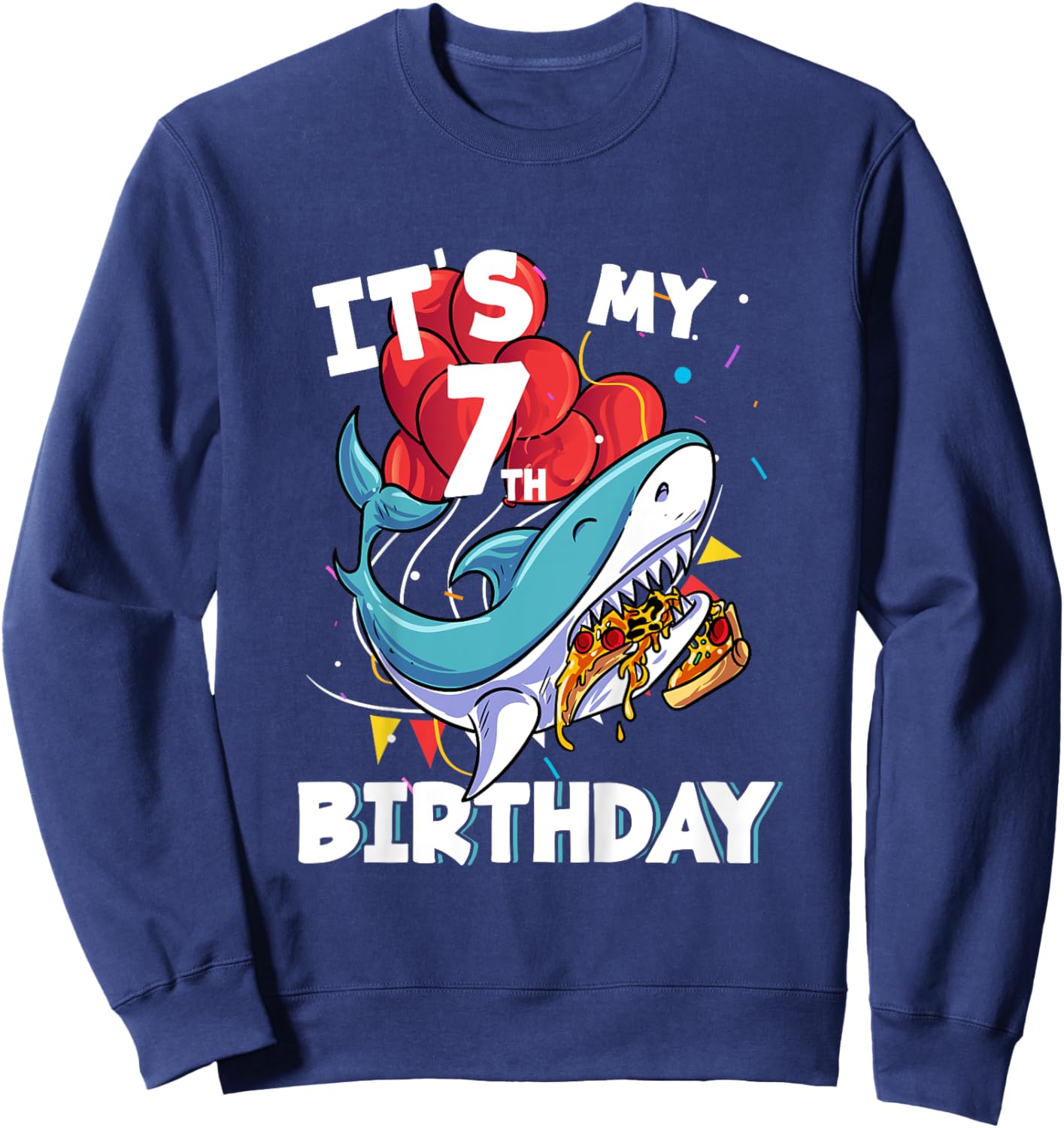 It's my 7th Birthday 7 Year Old Shark Birthday Sweatshirt - Sweatshirt | Navy
