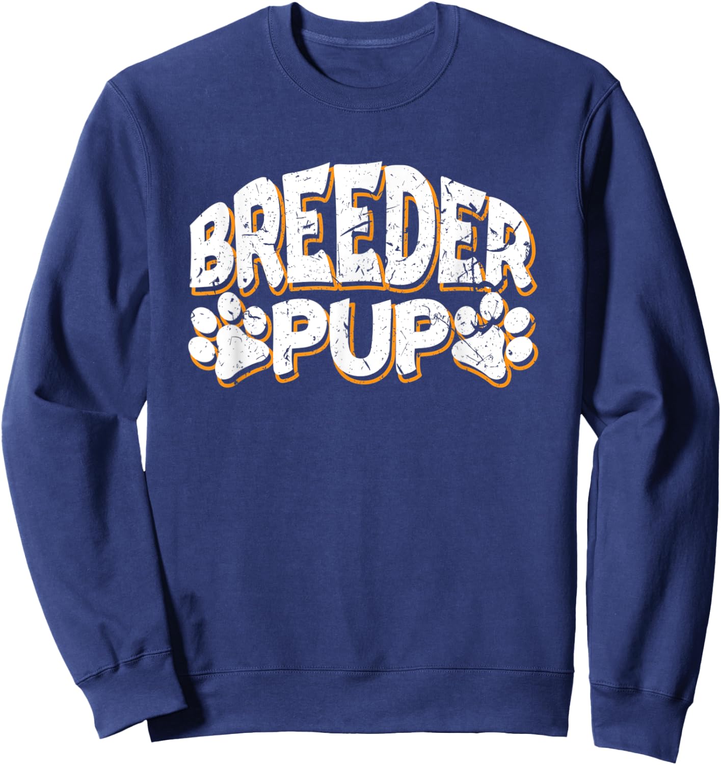 Breeder Pup Play Kink Fetish Slut Pup Fetish Sexy BDSM Dog Sweatshirt - Sweatshirt | Navy