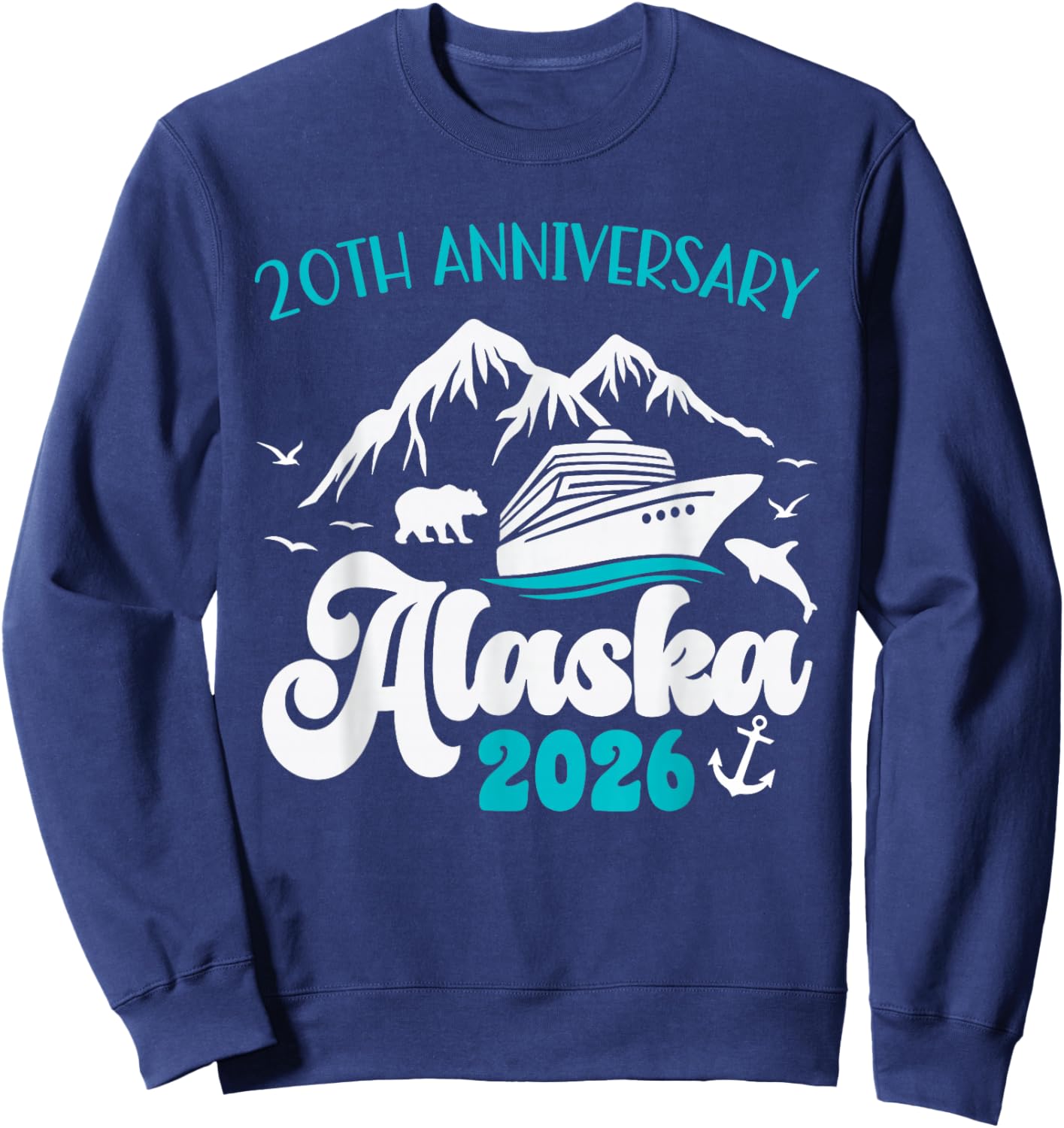 20th Anniversary Wedding Alaska Cruise 2026 Matching Couple Sweatshirt - Sweatshirt | Navy