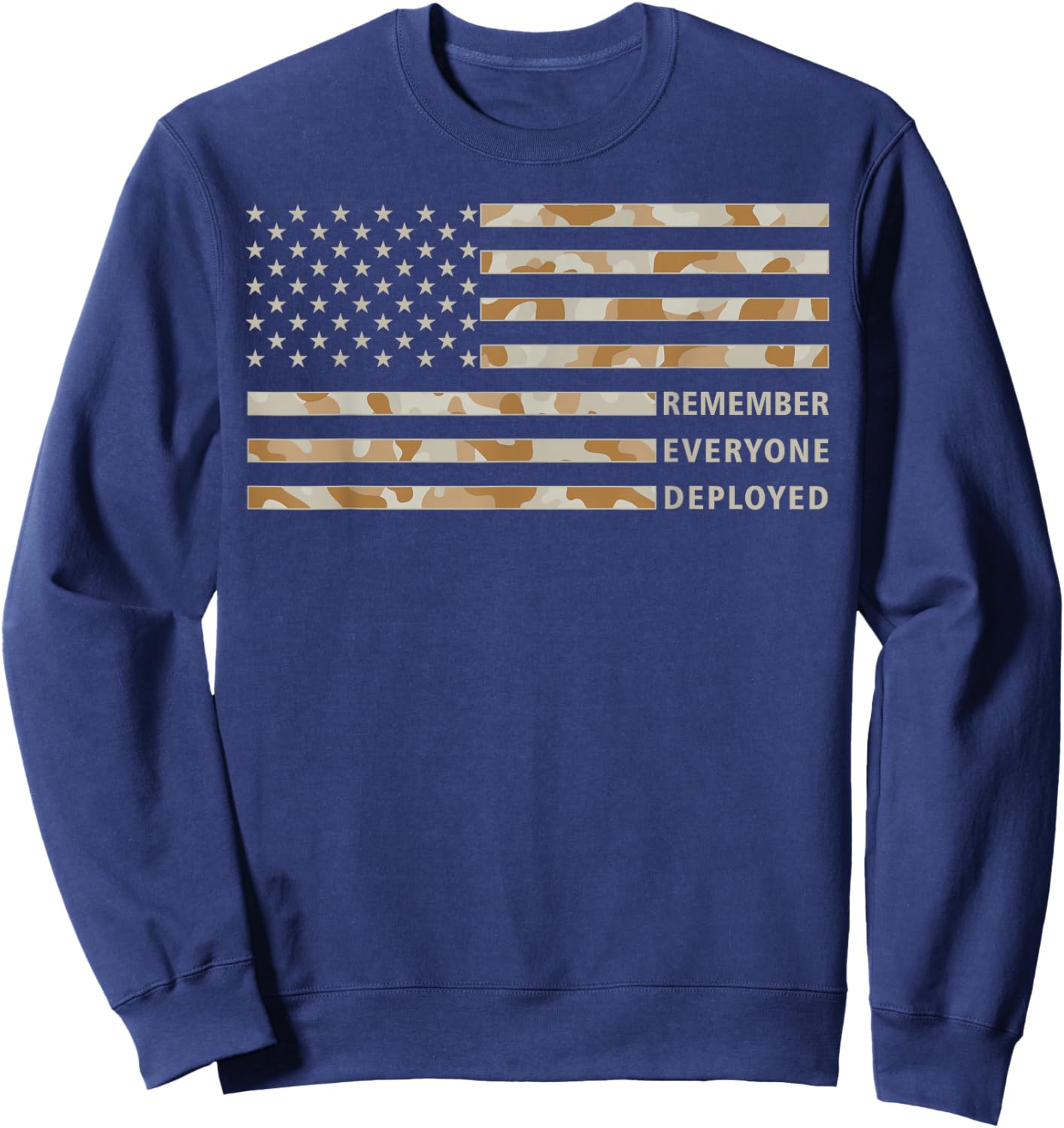 RED Friday Remember Everyone Deployed Military Camo Flag Tan Sweatshirt - Sweatshirt | Navy