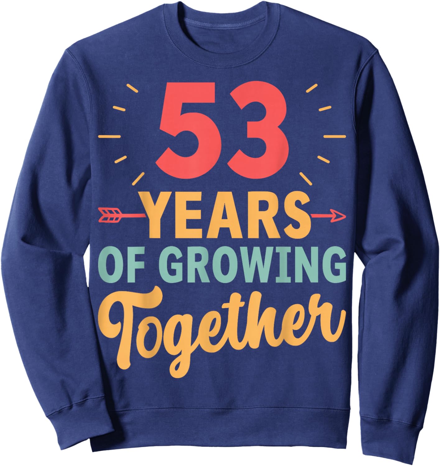 53 Years of Growing Together 53th Wedding Anniversary Couple Sweatshirt - Sweatshirt | Navy