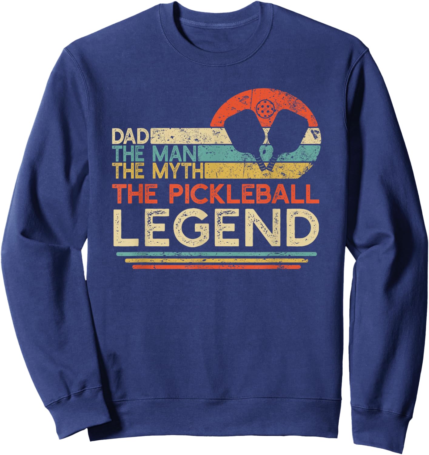Vintage Pickleball Dad The Man The Myth The Legend Sweatshirt - Sweatshirt | Navy