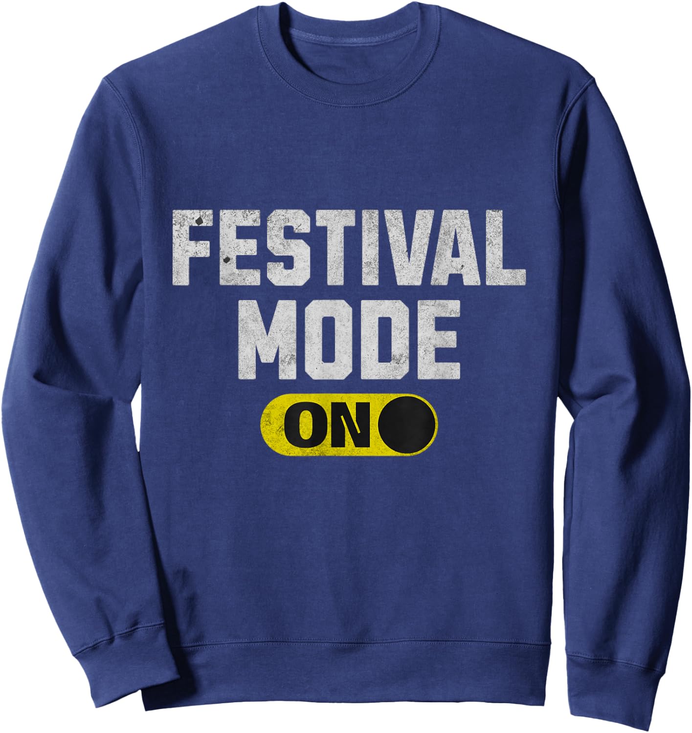 Festival Mode On Rock Music Concert Festival Souvenir Sweatshirt - Sweatshirt | Navy