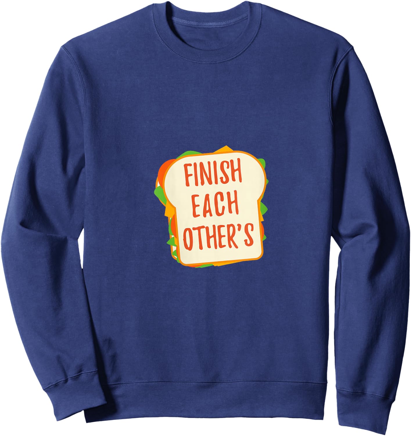 We Finish Each Other's Sandwiches| Men and Women Princess V-Neck Sweatshirt - Sweatshirt | Navy