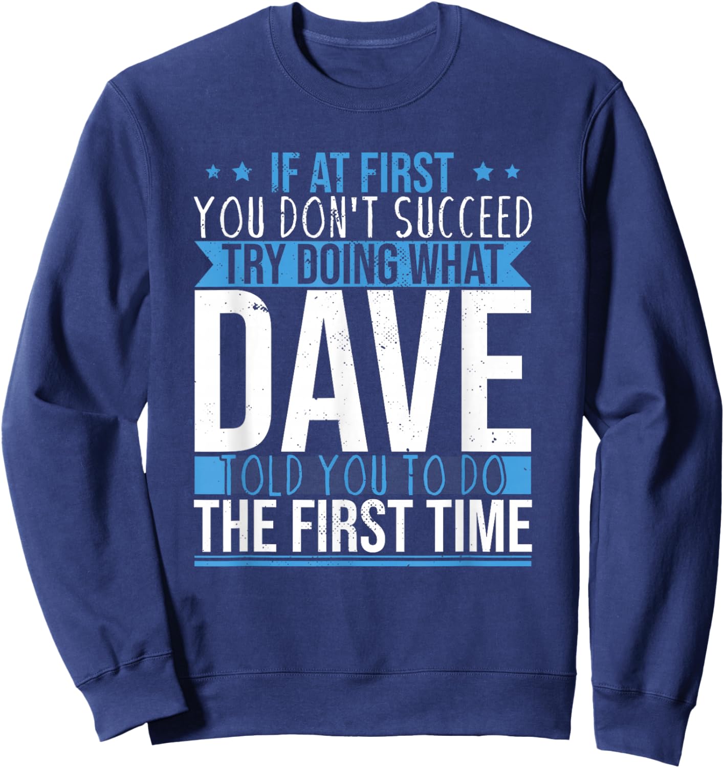 Funny Name Dave Sweatshirt - Sweatshirt | Navy
