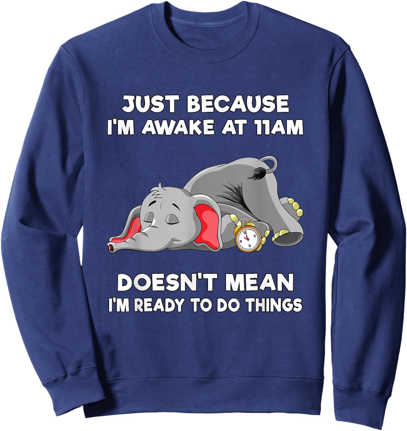 Teen Girl Trendy Stuff Tweens Just Because I'm Awake at 11am Sweatshirt - Sweatshirt | Navy