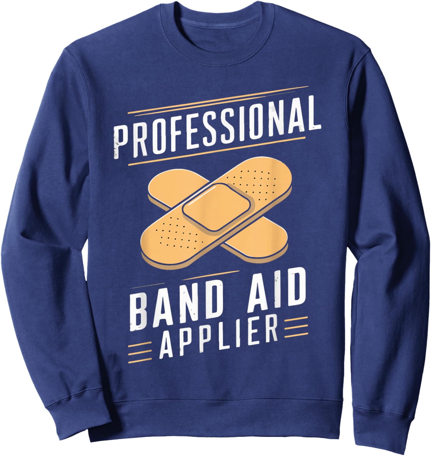 Paramedic EMT EMS Professional Band-Aid Applier Men Women Sweatshirt - Sweatshirt | Navy