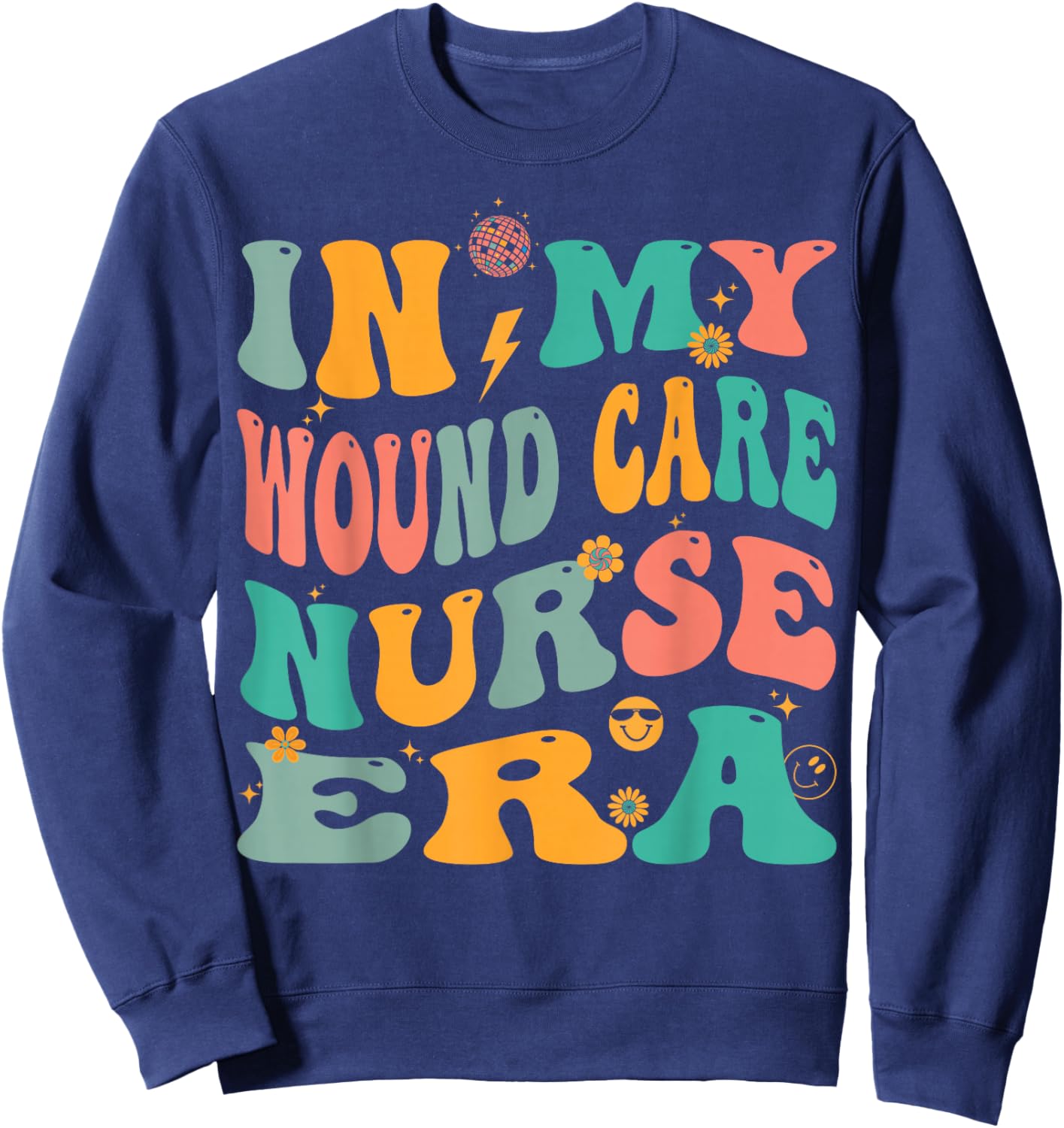 In My Wound Care Nurse Era Retro Ostomy Continence Nursing Sweatshirt - Sweatshirt | Navy