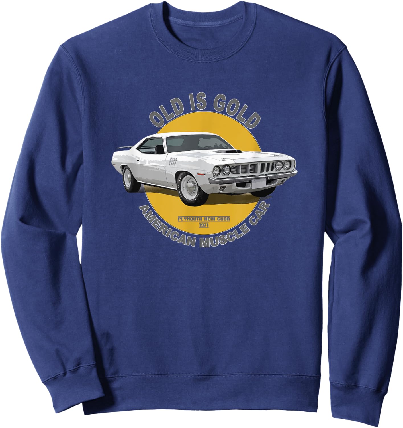 Plymouth Hemi Cuda American Muscle Car 60s 70s Sweatshirt - Sweatshirt | Navy