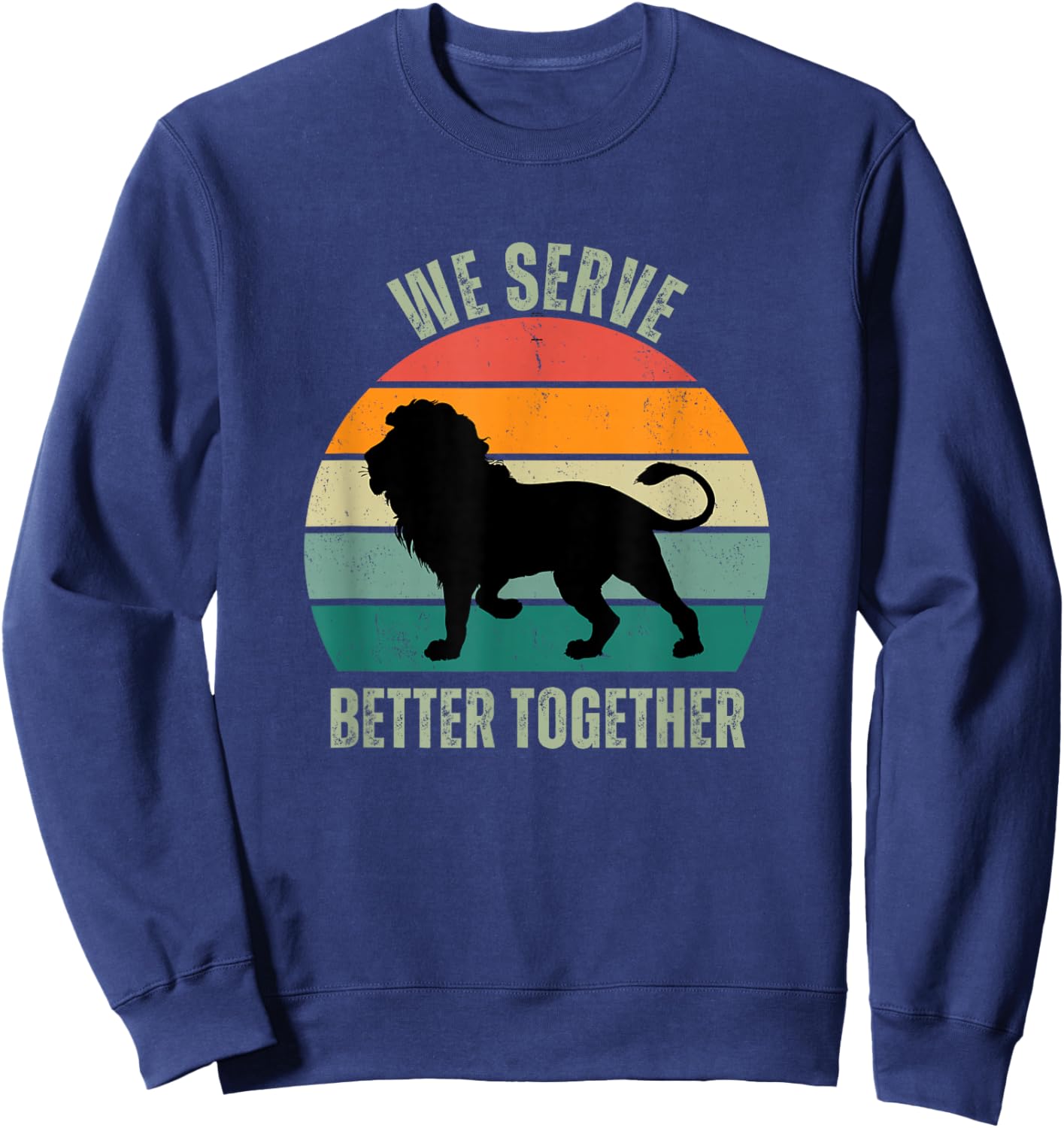 We Serve Lions Clubs International Essential Merchandise Sweatshirt - Sweatshirt | Navy