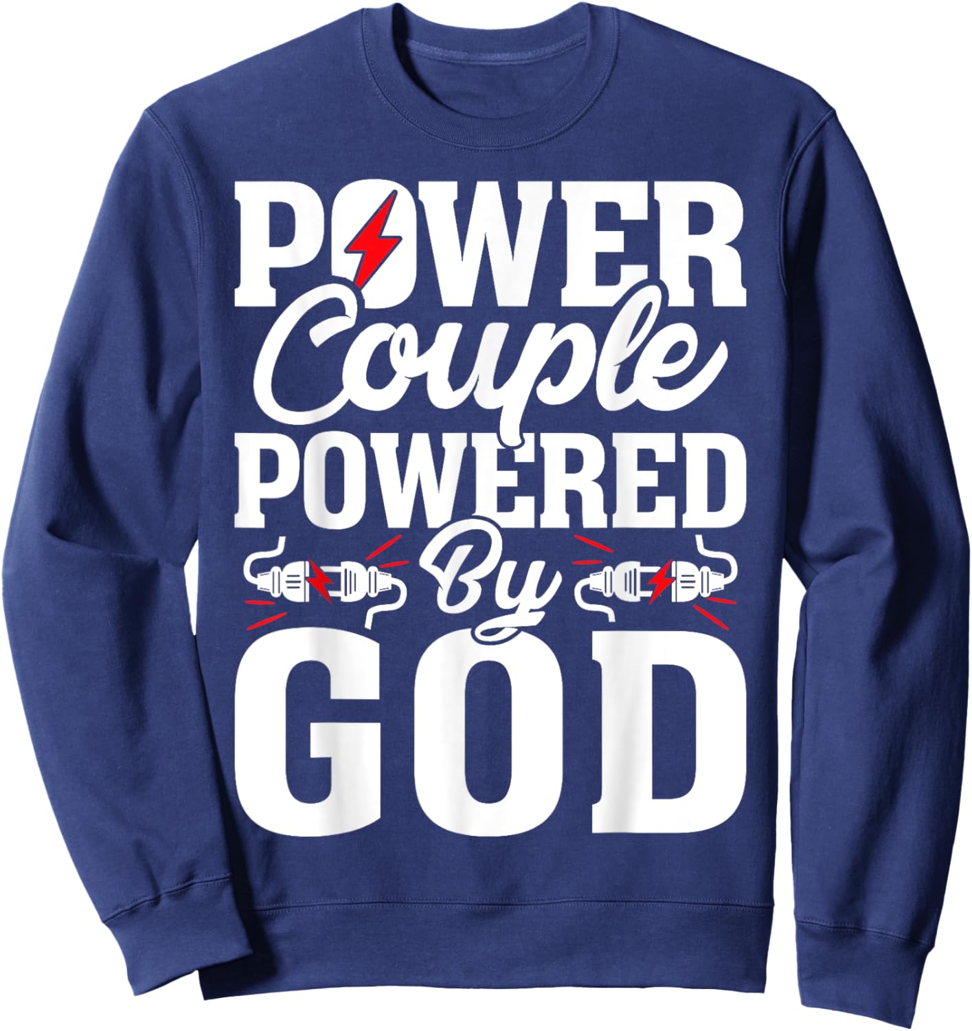 Power Couple Powered God - Christian Couple Sweatshirt - Sweatshirt | Navy