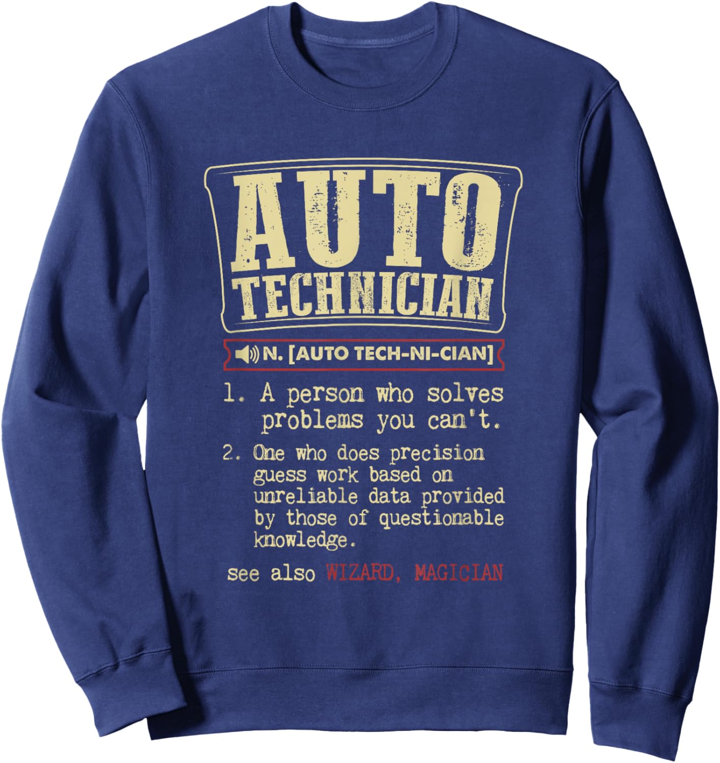 Auto Technician Gift Funny Dictionary Definition Sweatshirt - Sweatshirt | Navy