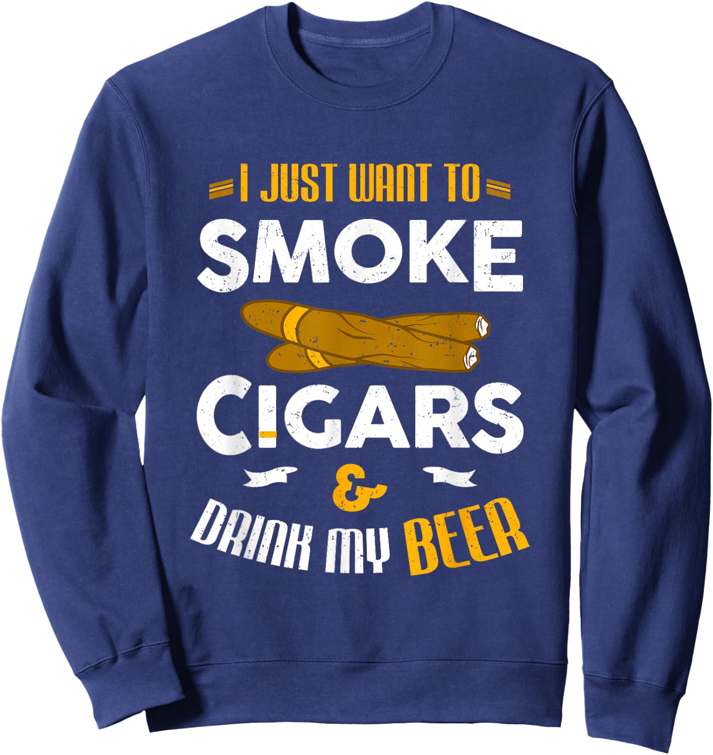 Cigar Shirts Cigar Smoker Beer Dad Fathers Day Sweatshirt - Sweatshirt | Navy