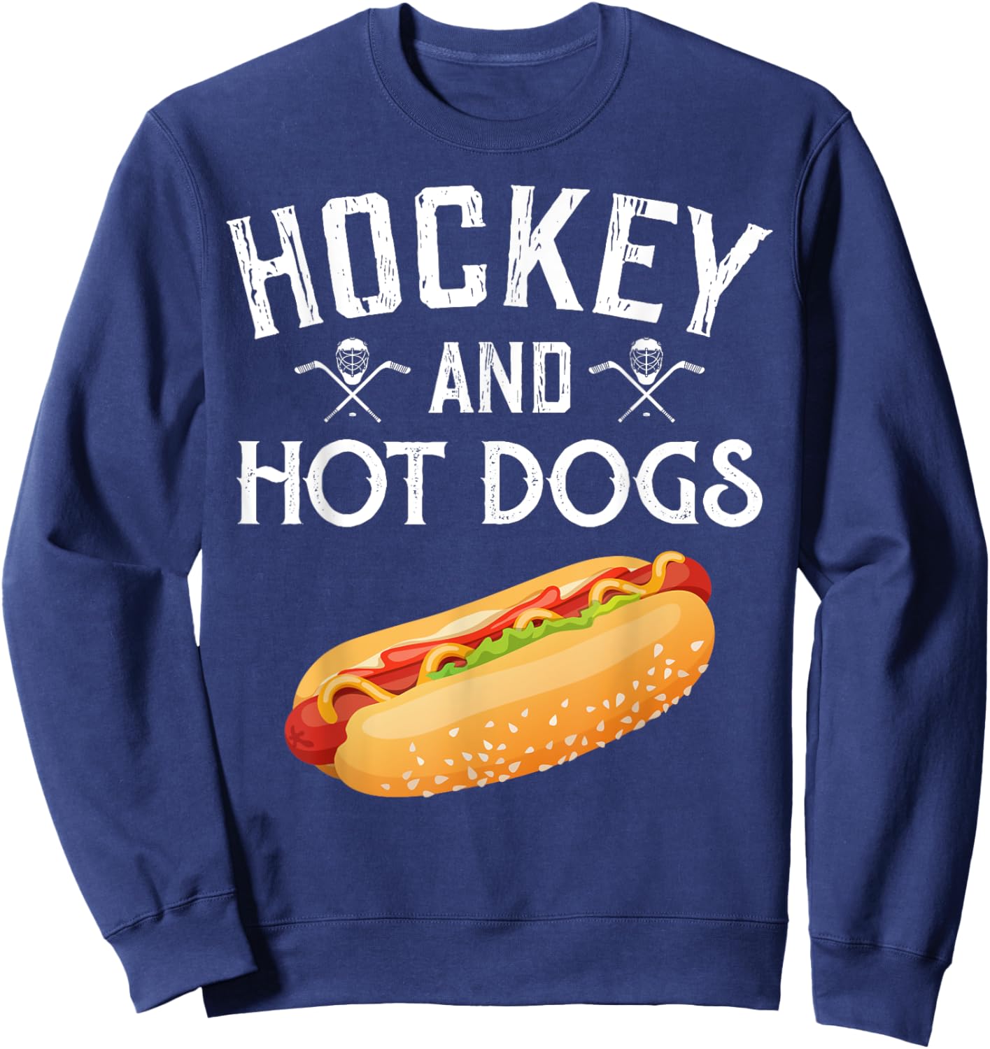 Hockey And Hot Dogs Funny Winter Sports Lovers Design Sweatshirt - Sweatshirt | Navy